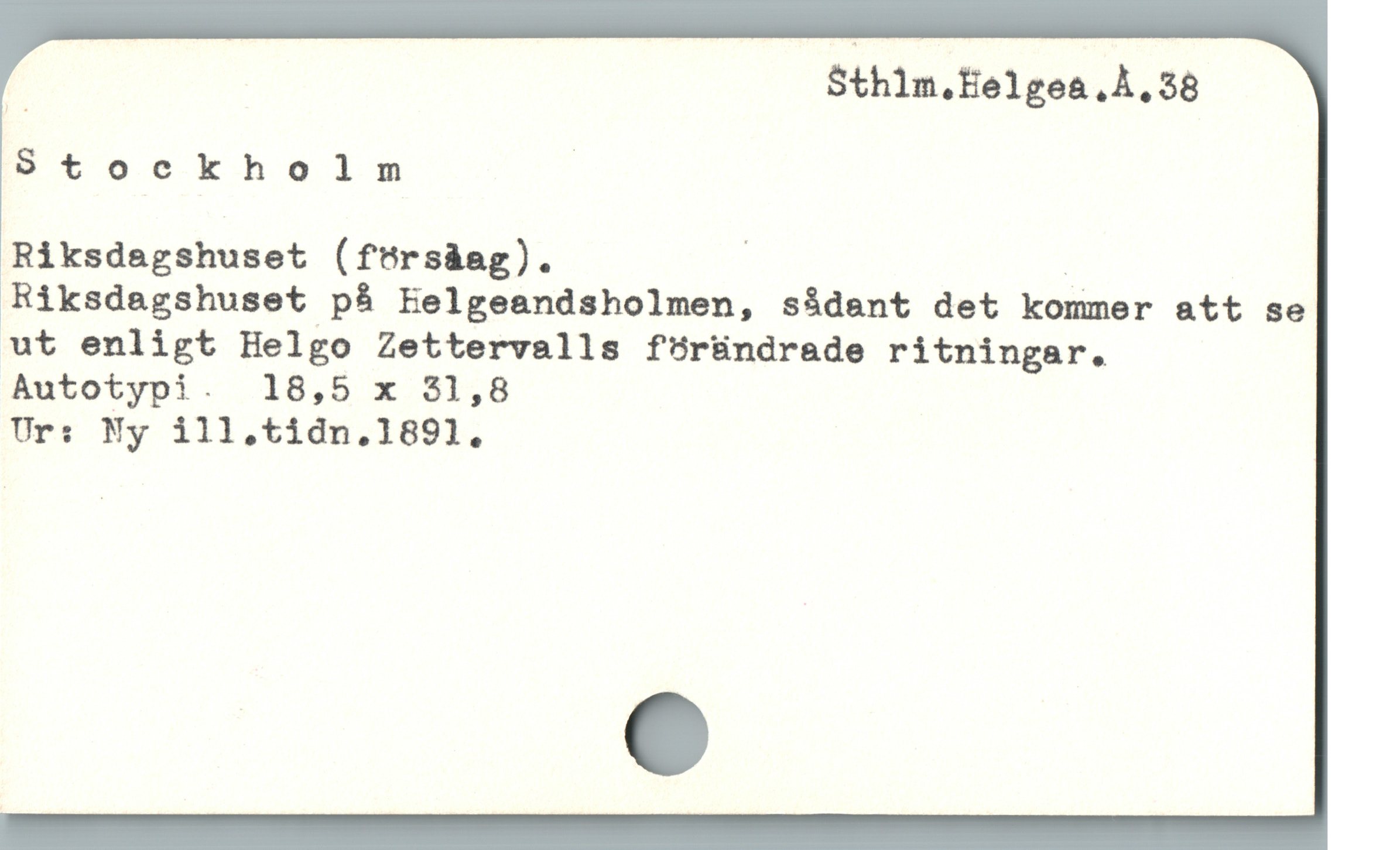  Sthlm.Helgea Å.38
Stockholm |
Riksdagshuset (försåag). : À
Riksdagshuset på Eelgeandsholmen, sådant det kommer att se
ut enligt Helgo Zettervalls förändrade ritningar.
Autotypi. 18,5 x 31,8
Ur: My ill,tidn.1891.
