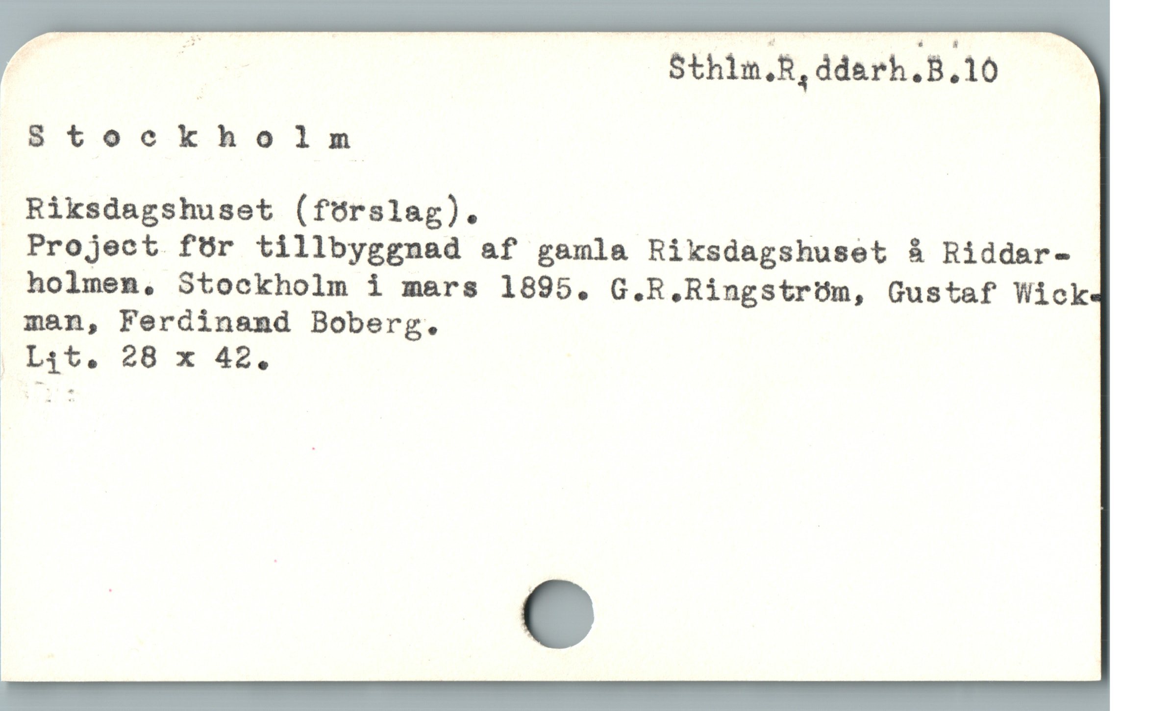  G Sthim.R,ddarh.B.10
Stockholm

 Riksdagshuset (förslag). |
Project für tillbyggnad af gamla Riksdagshuset å Riddar-
holmen, Stockholm i mars 1895. G.R.Ringstrüm, Gustaf Wick
man, Ferdinsnd Boberg.

, L4t, 28 x 42.

L MP
