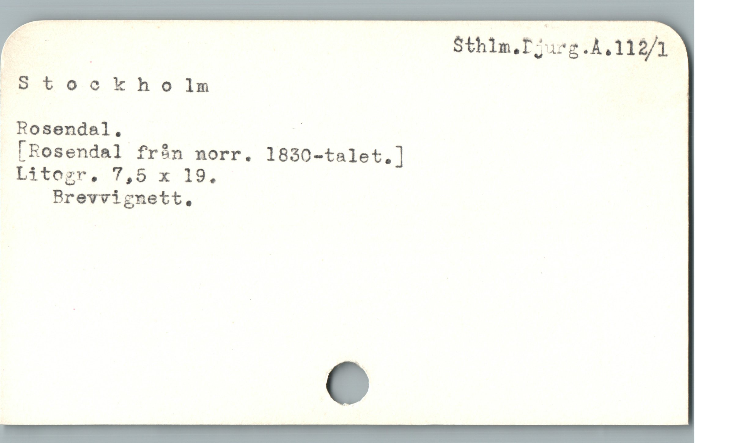  E | Sthim.Pjurg.A.113/1
kötockholm
|
. Rosendel, |
 [Rosendal fr$n norr. 1830-talet.]
Litorr, 7,5 x 19.
Brevvignett.
