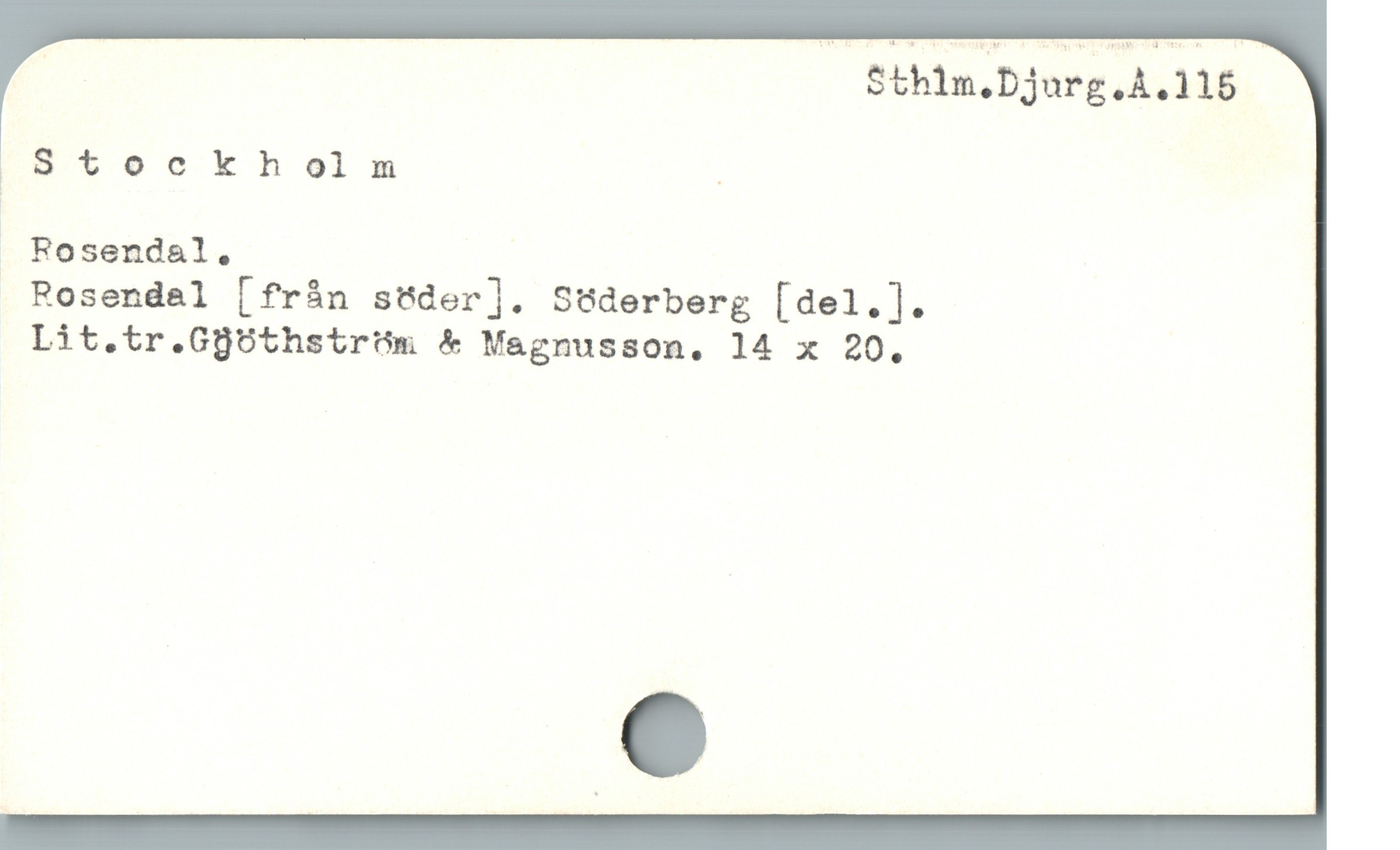  | Sthin.Djurg.A.115
Stockholm .
Fosendal.
Rosendal [fràn söder]. Söderberg [del.].
Lit.tr.Gg5thstróm & Magnusson. 14 x 20.
