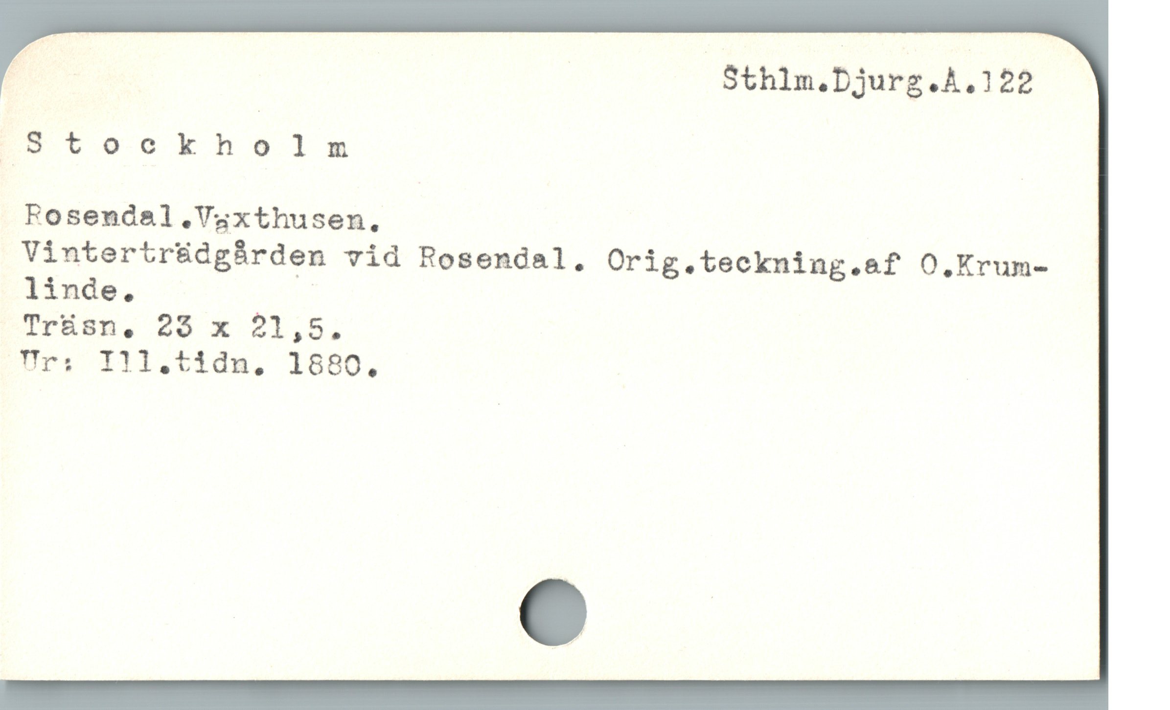  E- Sthln.Djurg.A.122
pEStookhol1nm
Fosenda&al.Va4xthusen.
Vinterträdgärdgn vid Rosendal, Orig.teckning.af O.Xrum-
Trüsn, 295 x 21,5,
trt 11l;tida, 1880,
