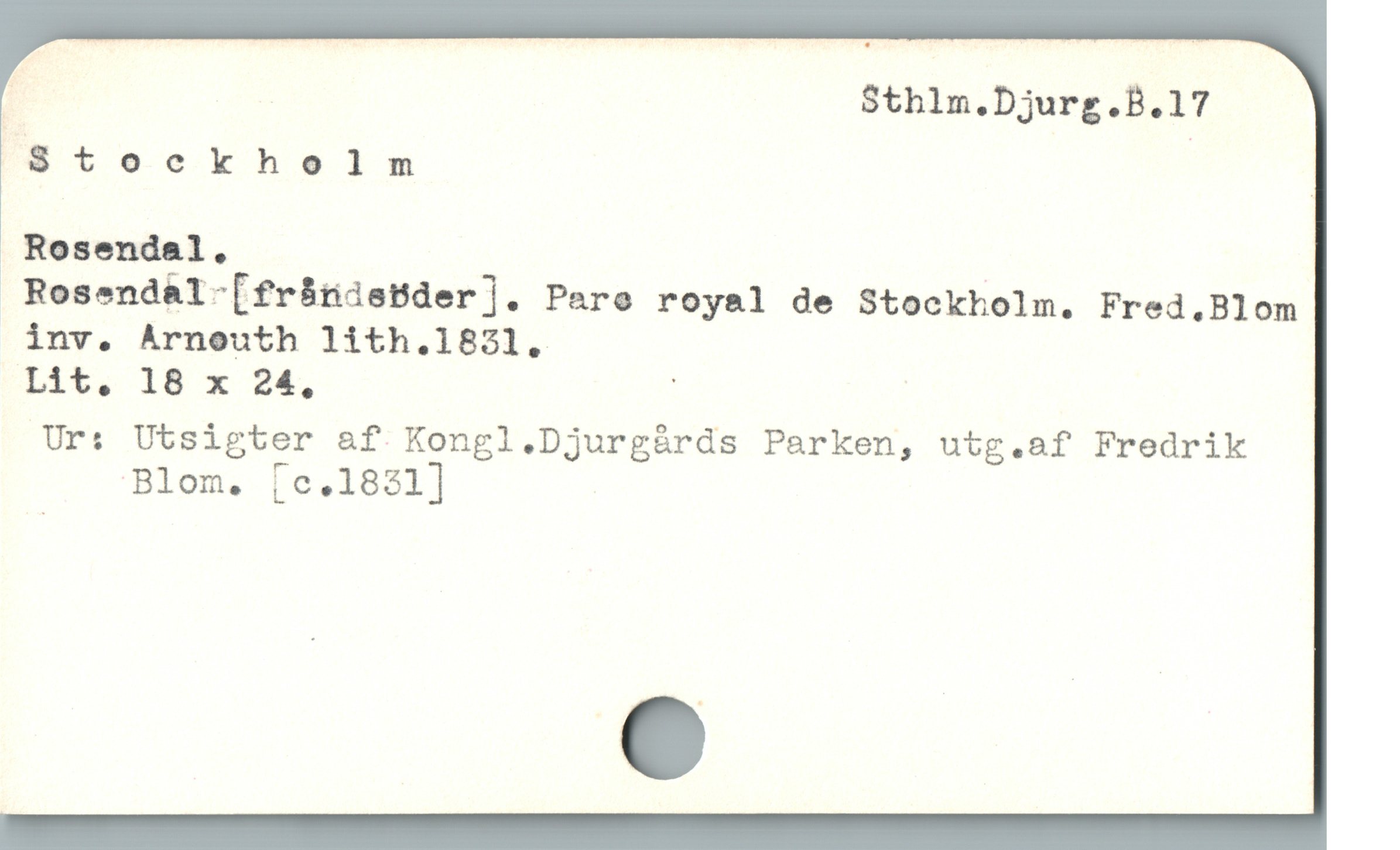  Sthlm.Djurg.B.17
Stockholm |
 Rosendal. |
 Rosendal-[fr&risüder]. Paro royal de Stockholm. Fred.Blom
inv,. Árneuth lith.1821,

Lit, 18 x 24, ;

Ur: Utsigter &f Kongl.Djurg&rds Parken, utg.af Fredrik

Blom,. [c.1821]
