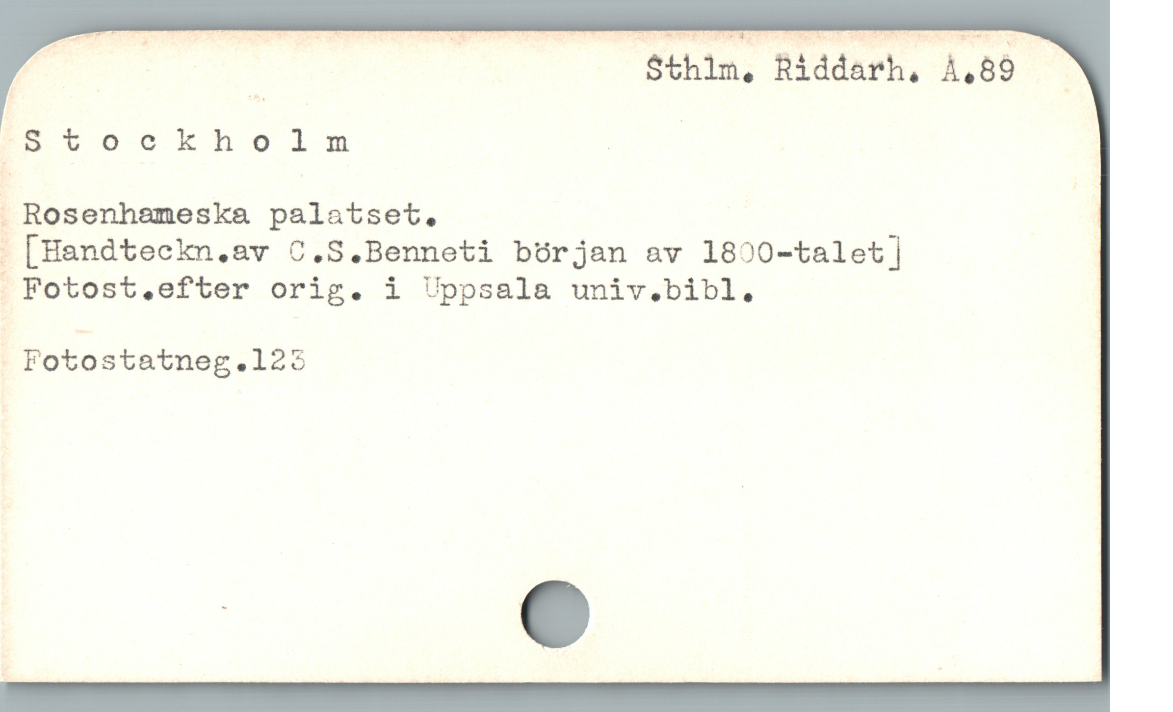  pv : $thim, Riddarh, À,89 —
E tockholnm du

;Rosenhæmeska palatset,

 [Handteckn.av C.S.Benneti början av 1820-talet]

. Fotost.efter orig. i Uppsala univ.bibl. |
- Fotostatneg.1292
