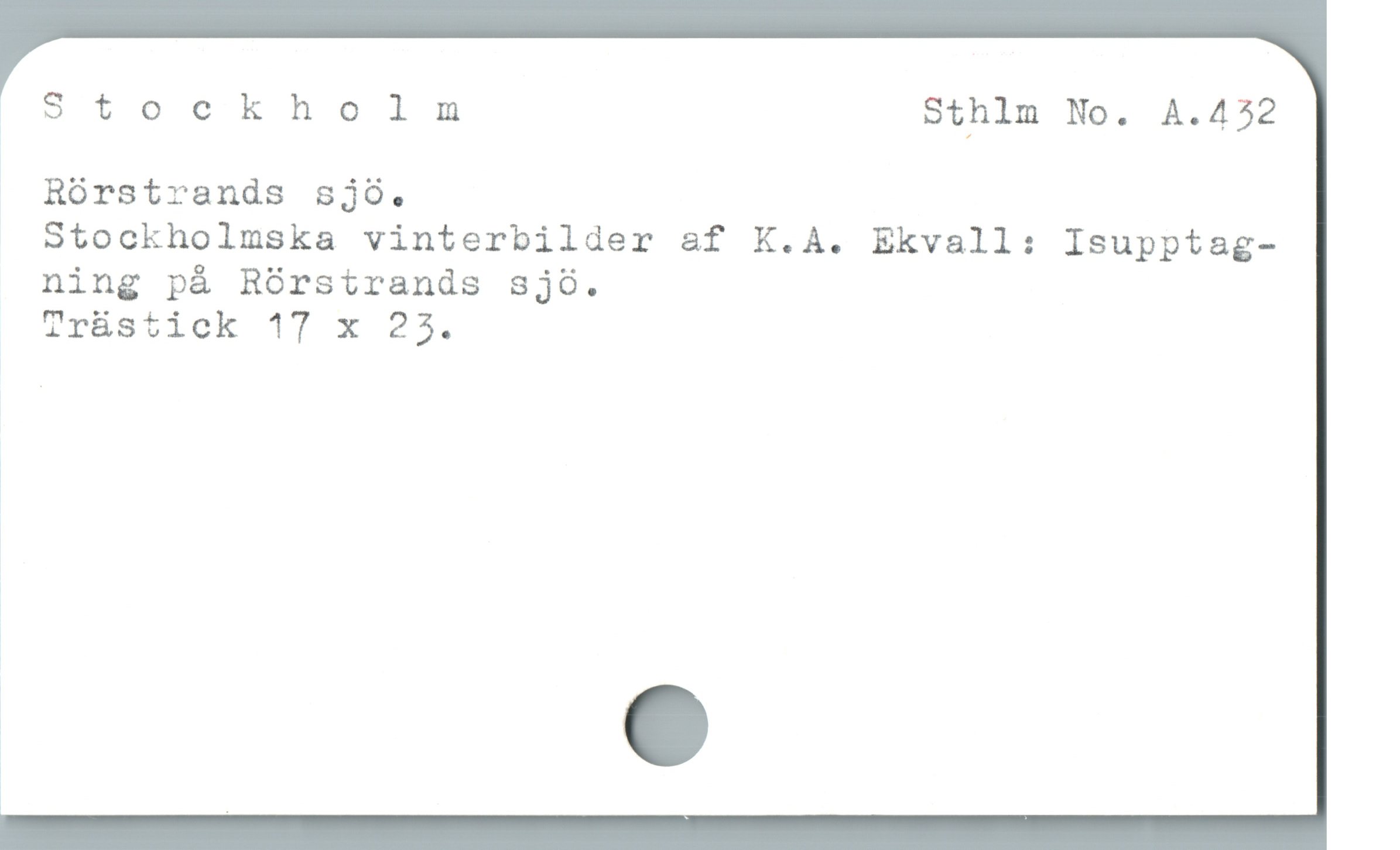  Stockholmn Sthlm No. A.432
Rörstrands sjö.
Stockholmska vinterbilder af K.A. Ekvall: Isupptag-
ning på Rórstrands sjo.
Trüstick 17 x 25.

|
