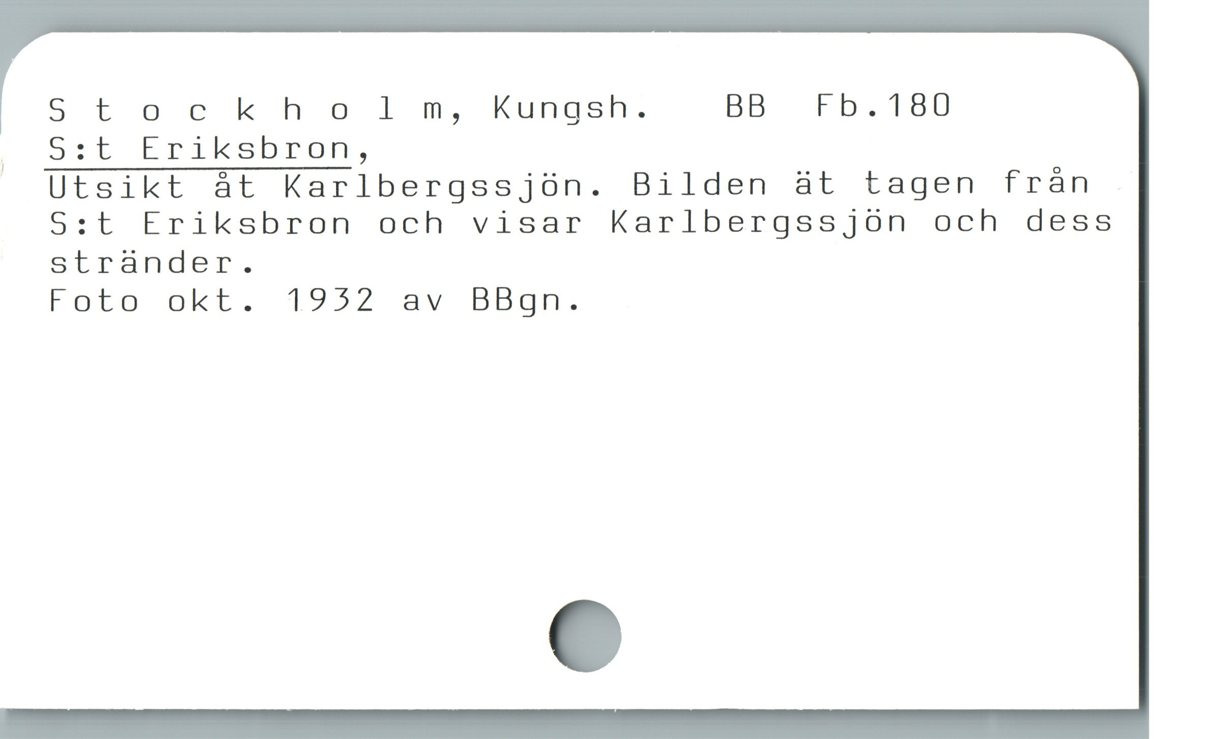  Stochkholm, Kungsh. BB Fb.180

. S:t Eriksbron,
Utsikt åt Karlbergssjön. Bilden ät tagen från
S:t Eriksbron och visar Karlbergssjön och dess
stränder.
Foto okt. 1952 av BBgn.
