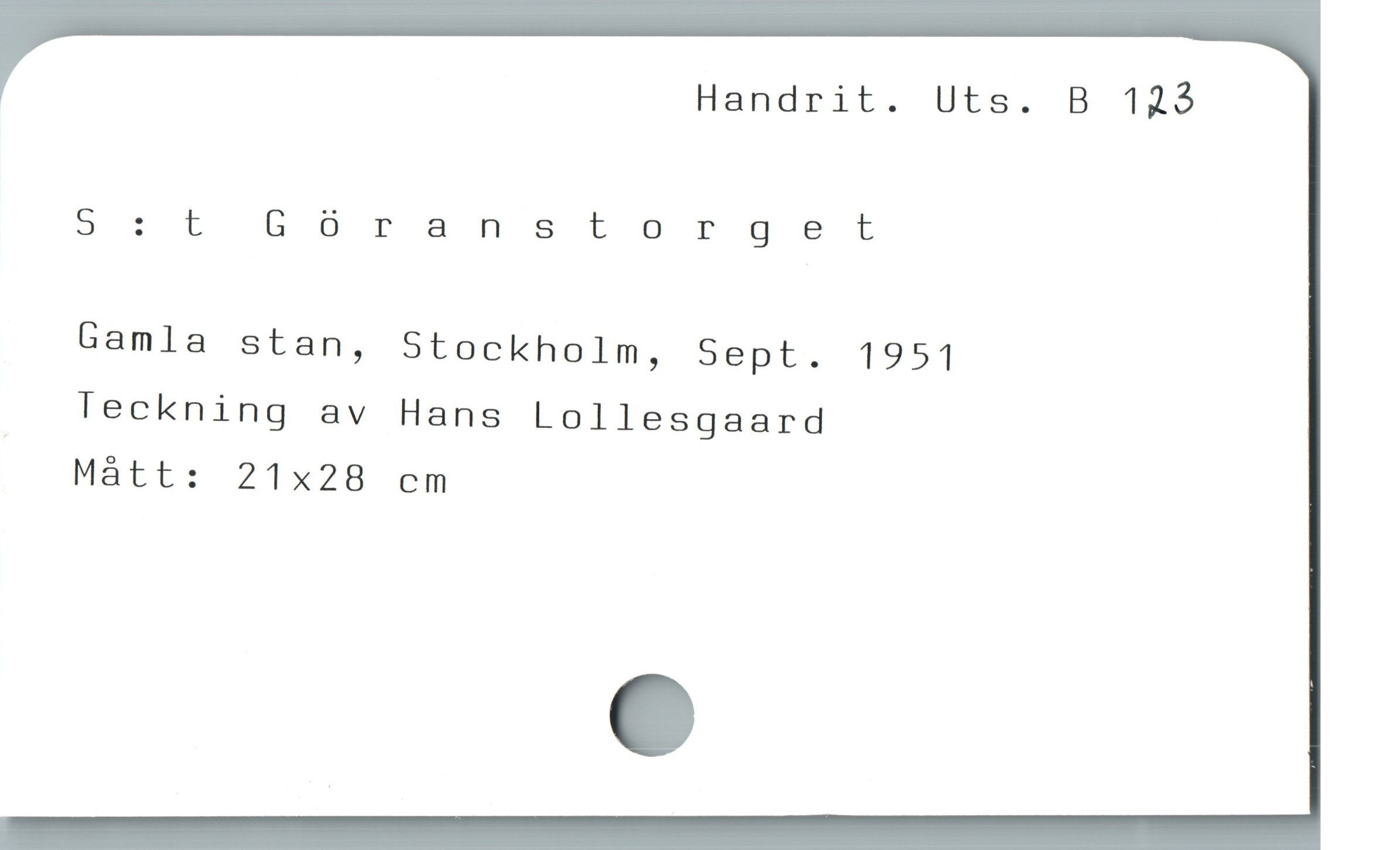  Handrit. Uts. B 123
S: t Cöranstorget
Gamla stan, Stockholm, Sept. 1951
Teckning av Hans Lollesgaard
Màtt: 21x28 cm
