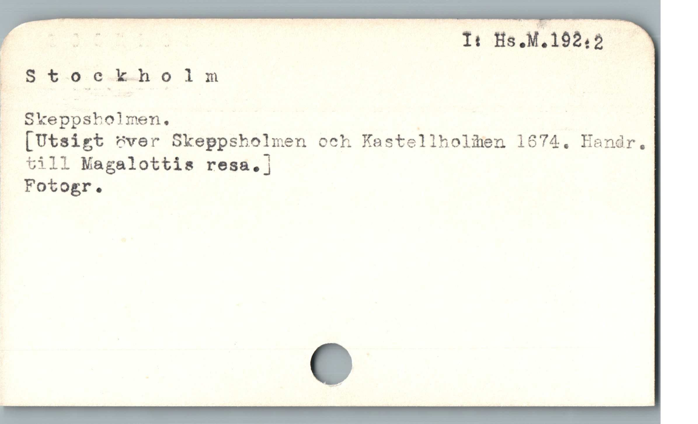  j D2 9 74 : Hs;M;l.Qägz
- Skeppsholmen. | ; |

f [Utsigt tver Skeppsholmen och Kastellholin 1874. Handr,
. 9311 Magalottis resa.j

| Fotogr.

w

