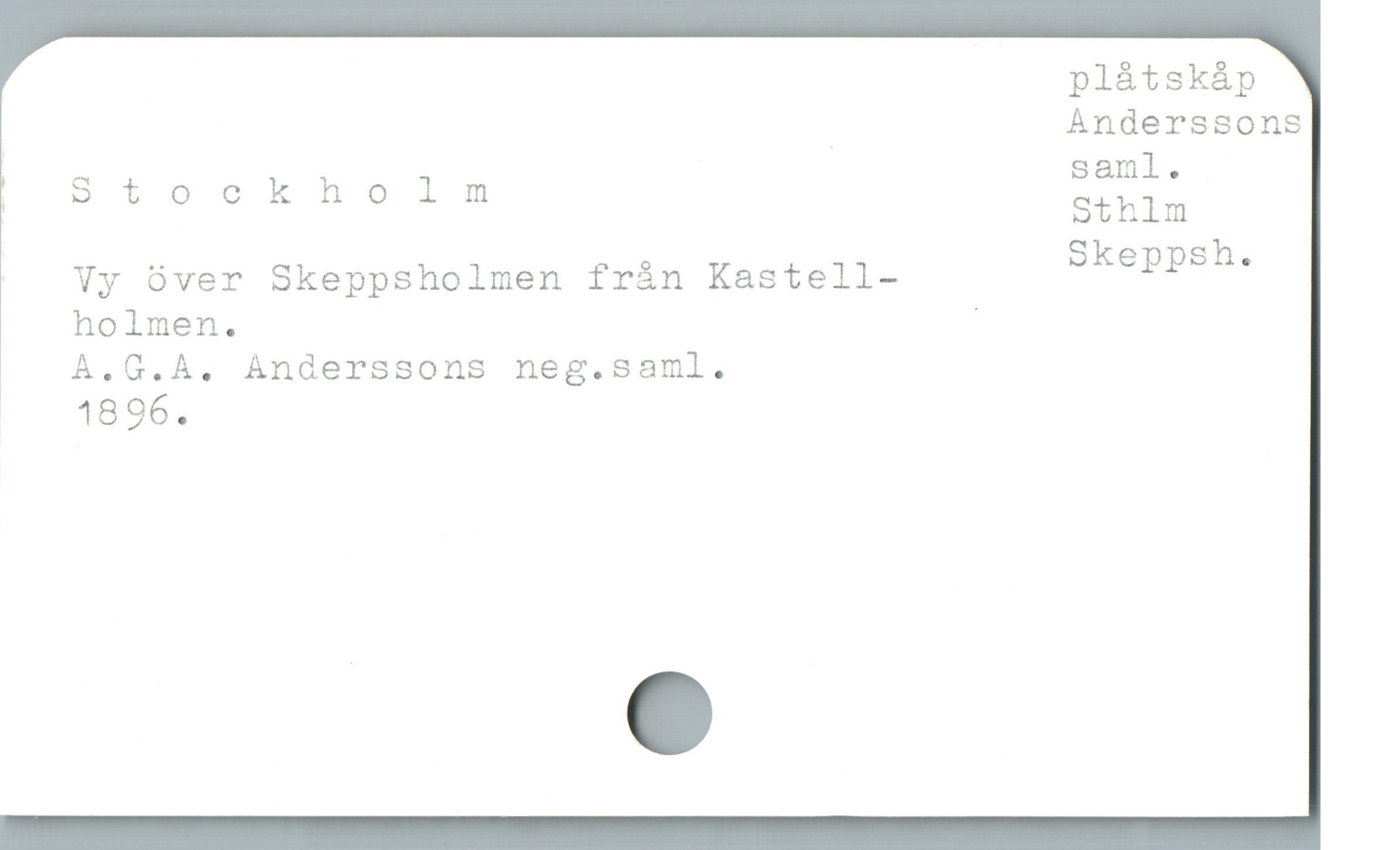  plåtskåp
_ Anderssons
o Stockholn äïïm
|  Vy över Skeppsholmen frán Kastell- SEGRDSR.
holmen. /
* A.G.À. Anderssons neg.saml.
|  1896.
