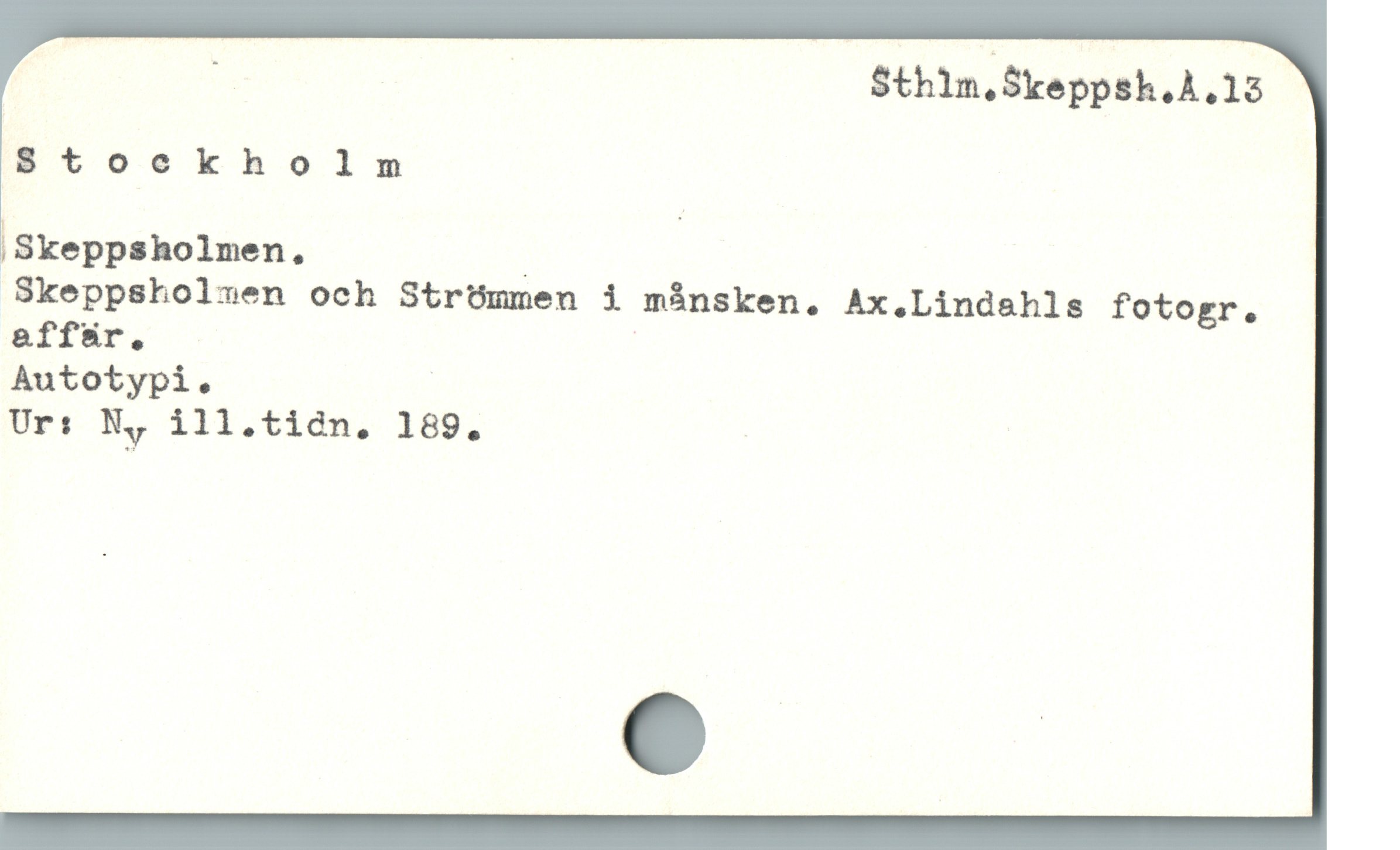  ; | $th1m;3keppsh.A.15
8t0ekholm
ÅSkeppsholmen. ;
Skeppsholsen och Strömmen j månsken. Ax.Lindahls fotogr.
effür. |
Autotypi.
Ur: N, ill.ticn. 189. :

