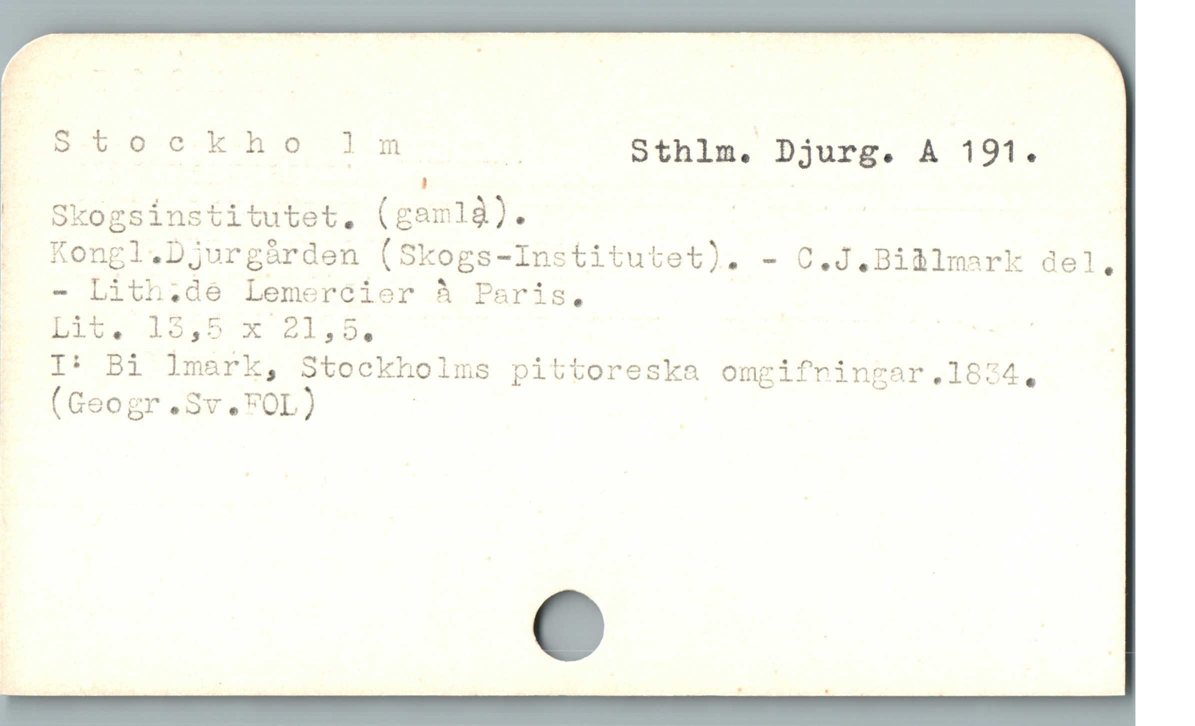  fi E x : _

F o Stookho lm 3 Sthlm. Djurg. A 191.

! Skogsinstitutet. (gamld). | | !
. RKongl.Djurgàrden (Skogs-Institutet). - C.J.Biàlmark del,
| - Lithide Lemercier À Paris. |

P Lit. 13,5 x 21,5, | rW
. I* Bi lmark, Stockholms pittoreska omgifningar.1834,

* (Geogr.Sv.FOL) ; &
