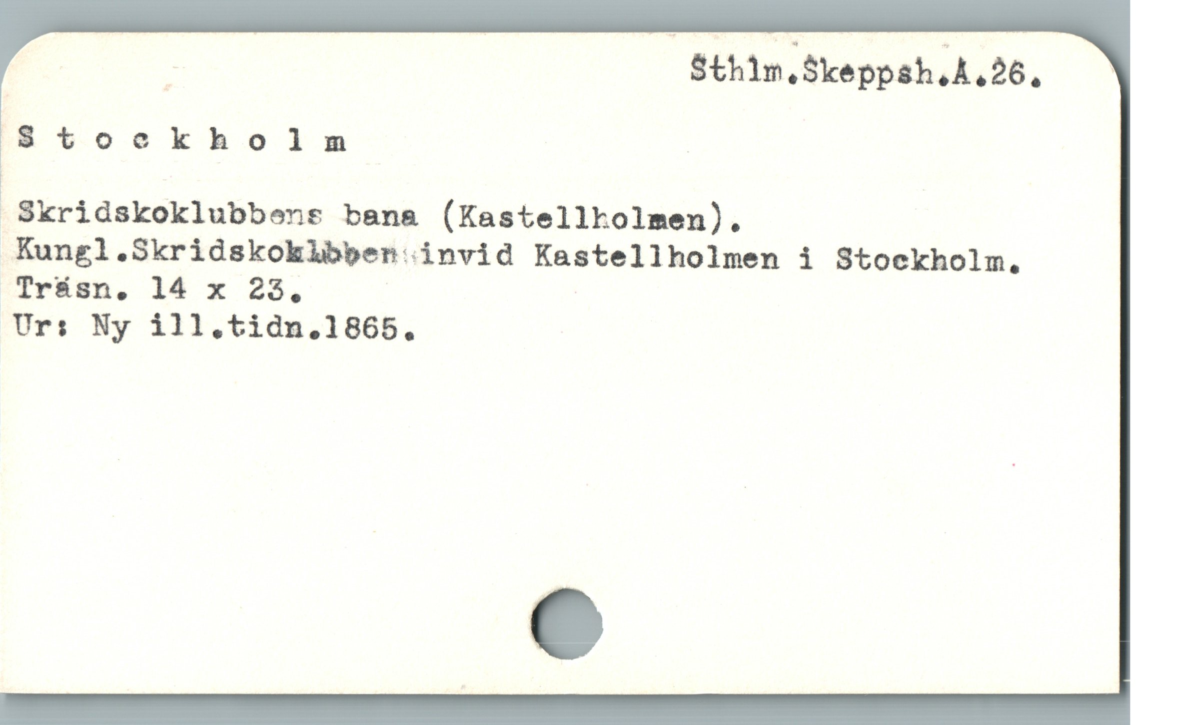  Bthlm.Skeppsh;A.Qö. ;
WS toocokholmnm
 Skridskoklubbens bana (Kastellkolmen).
 Kungl.Skridskoklbben . invid Kastellholmen i Stockholm,
Trásn. 14 x 23,
Urs Ny ill,.tidn.1865.
