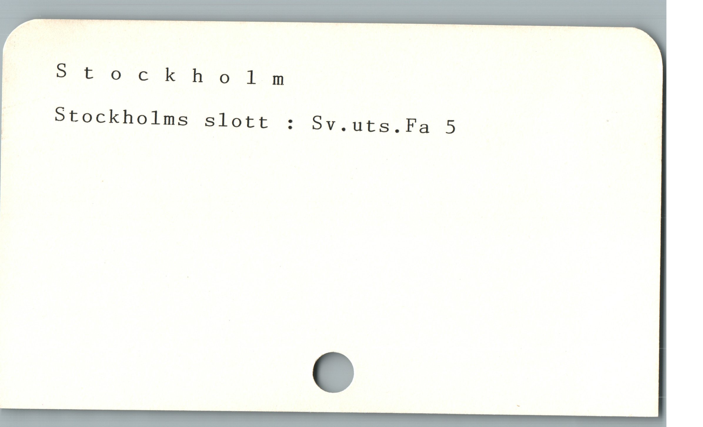  Stockholm
' Stockholms slott : Sv .uts Få 5
