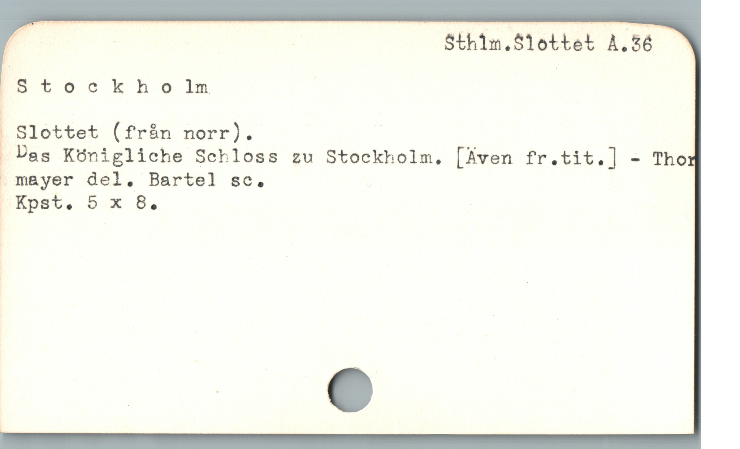  | Sthin.Slottet A.56
ESTSOGCkho1s | |
. Slottet (frán norr).
Das Kónigliche Schloss zu Stockholm. [Aven fr.tit.] - Tho
 mayer del, Bartel sc.
 Kpst. 5 x B.
[!
| ;
|
