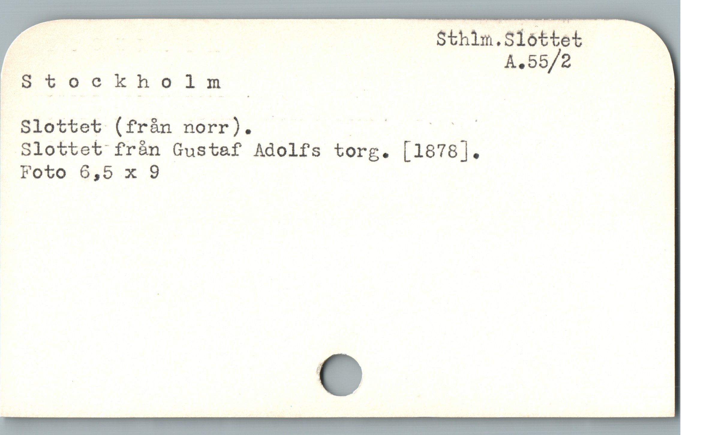  E Sthim.Slöttet
| ] | A,55/2
EvtookKkhoims ' .
Slottet (fràn norr). S o b
. Slottet från Gustef Adolfs torg. [1878].
r Poto $,5 x 9
