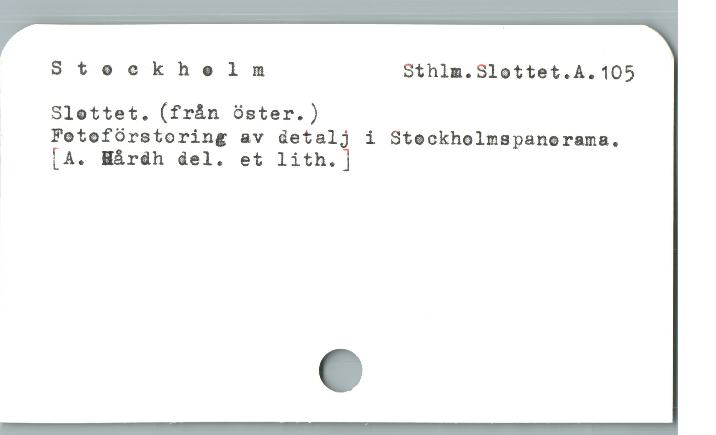  Stockheln Sthlm.S1ottet.A.105

Slettet. (fràn óster.)

Fotofórstoring av detalj i Steckholmspanorama.
[A. Hárdh del. et lith.
