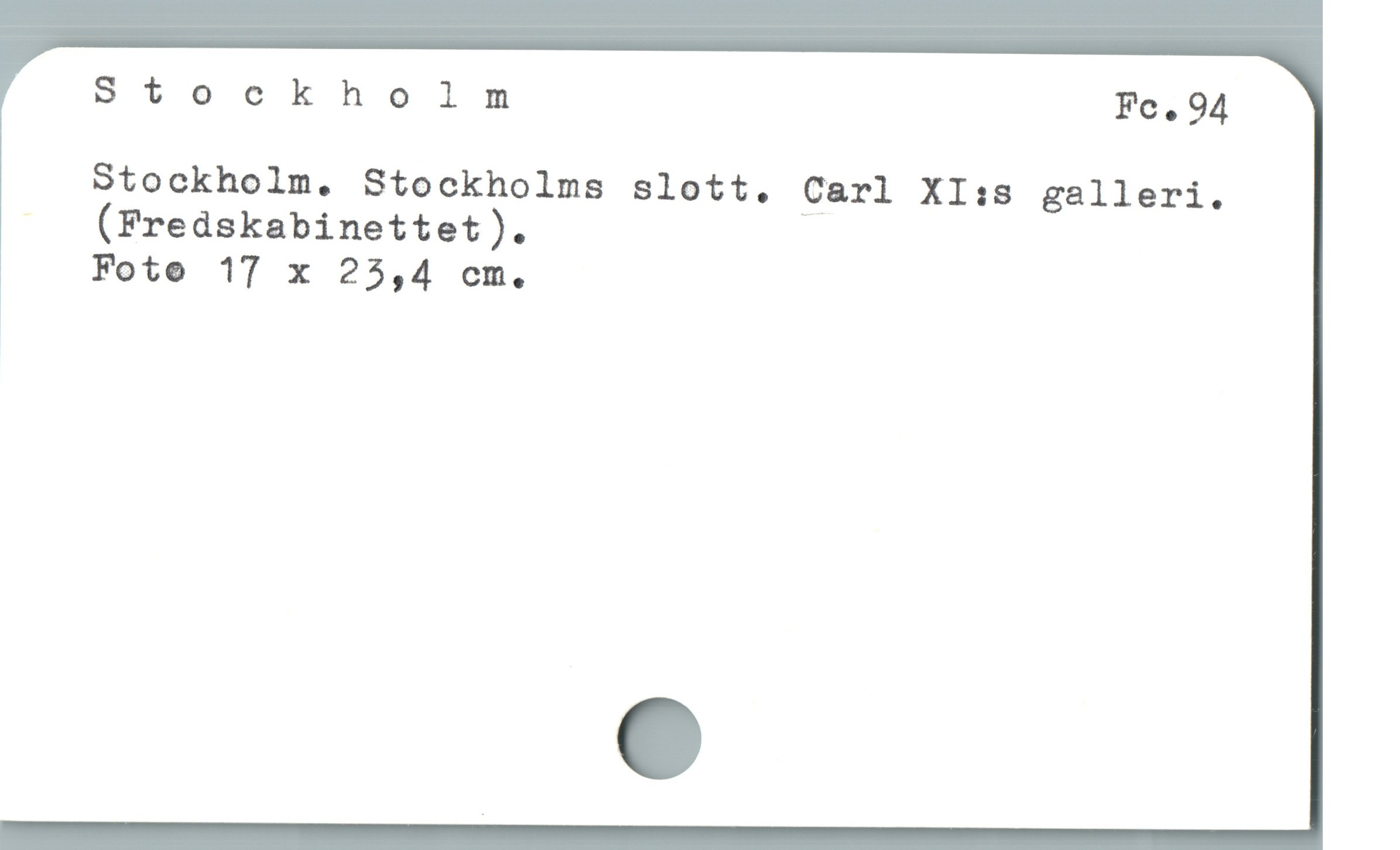  Stockholm Fc.94

Stockholm. Stockholms slott. Carl XI:s galleri.
. (Fredskabinettet).

Fote 17 x 25,4 cm.
