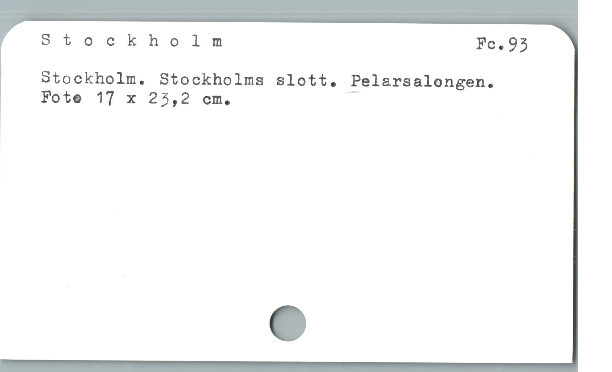  Stockholm Fc.95
Stockholm. Stockholms slott. Pel&rsalongen.
Fote 17 x 23,2 cm. |
