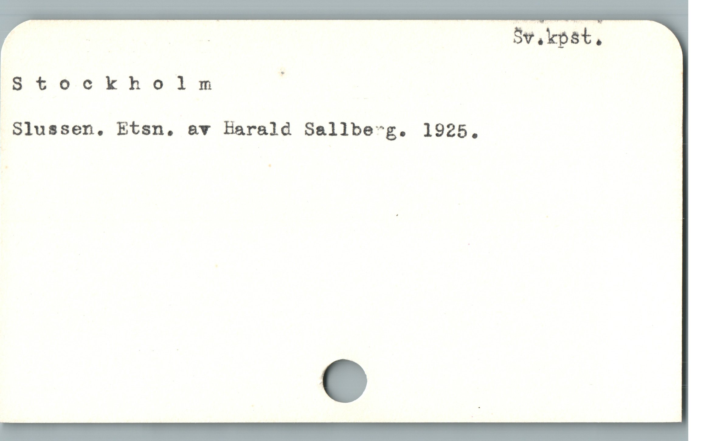  Stockholm :
 Slussen, Etsn, a&v Harald Sallbe^g. 1925.
