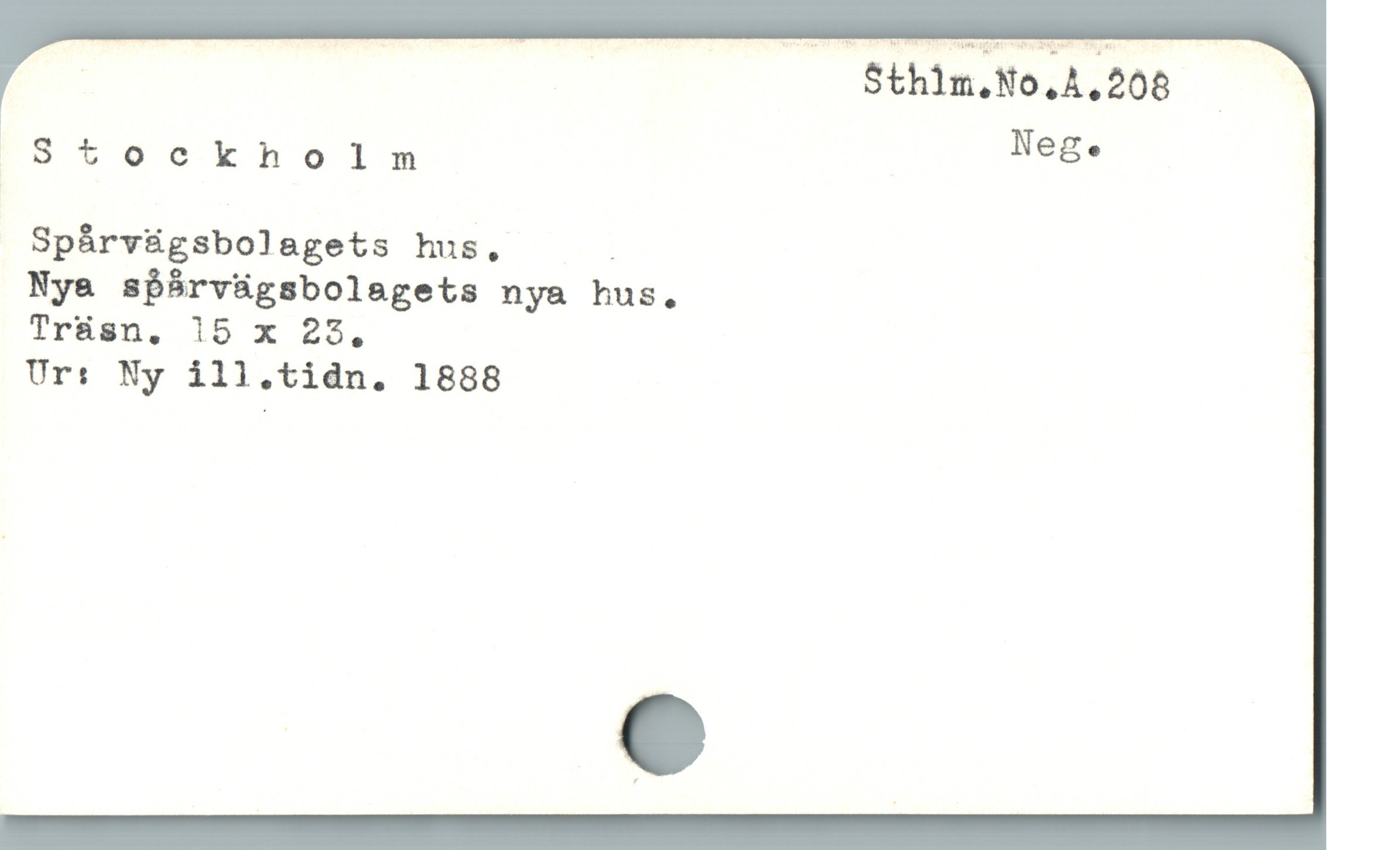 : T ( Sthim.No,A,208 -
Stockholm N
Spárvügsbolagets hus, i
Nya spbårvägsbolagets nya hus.
Trüasn, 16 x 253.,
Ur: Ny ill.tidn. 1888

