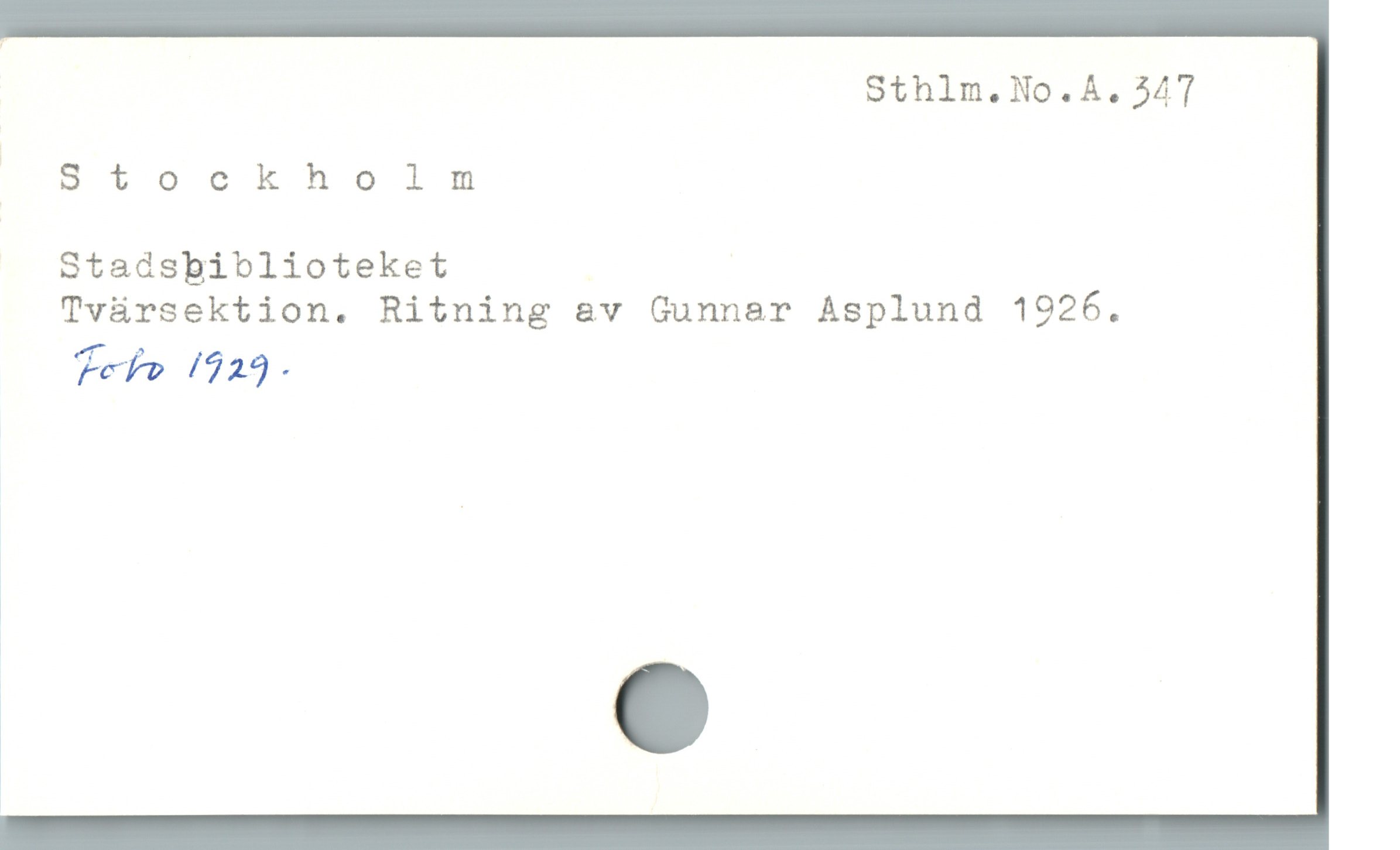  Sthlm.No.Å. 347
|Stockholm
Stadsbiblioteket
Tvürsektion. Ritning &v Gunnar Asplund 1926.
*efe /$29-
&
w e
|
|
