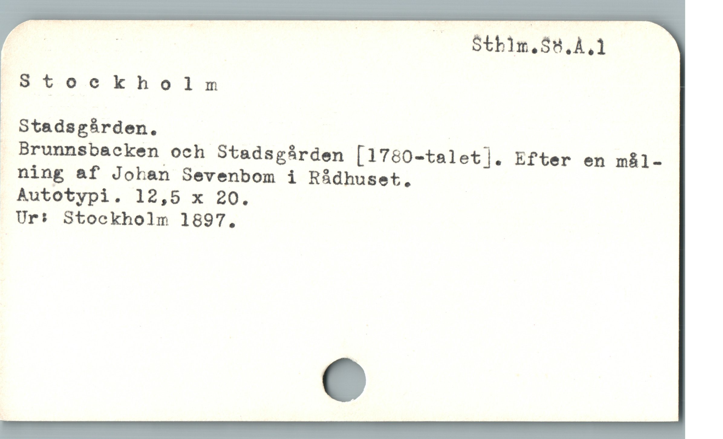  E U | — Stbin.S9.4,1
Stockholn
Stadsgàrden.
. Brunnsbacken och Stadsgárden [1760-talet]. Efter en m&l-
 ning af Joban Sevenbom i Rådhuset.
| Autotypi. 12,5 x 20.
Ur: Stockholm 1897.
