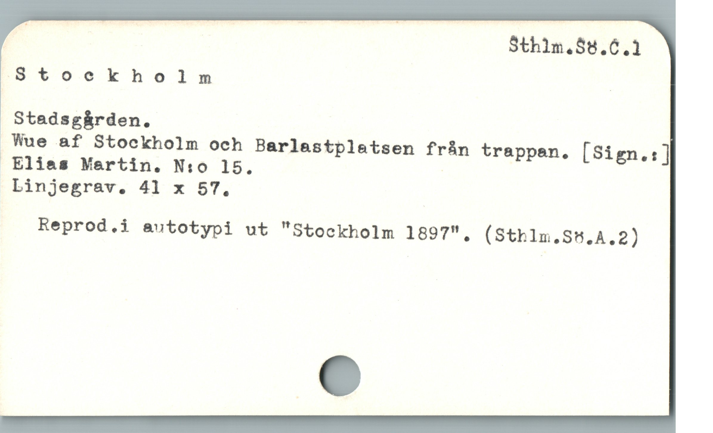  y | | Sth1n.88.6.1
Stoeckholm
Stadsgirden.
Wue af Stockholm och Barlastplatsen fràn trappen, [Sign.:]
Elias Martin. N:o 15, |
 Linjegrav. 41 x 57,
Reprod.i autotypi ut "Stockholm 1897", (Sthlm.SU.A.2)
