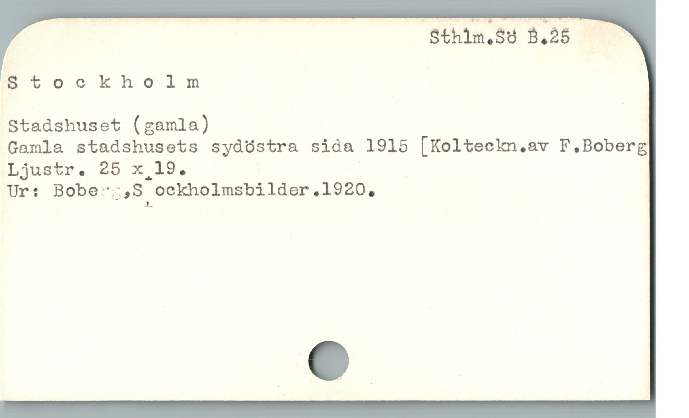  ETv ockbholm |
Stadshuset (gamla) |
Gamla stadshusets sydöstra sida 1915 [Kolteckn.av F.Boberg
Ljustr. 25 x 19. | !

Ur: Bober:,S ockholmsbilder.1920,
