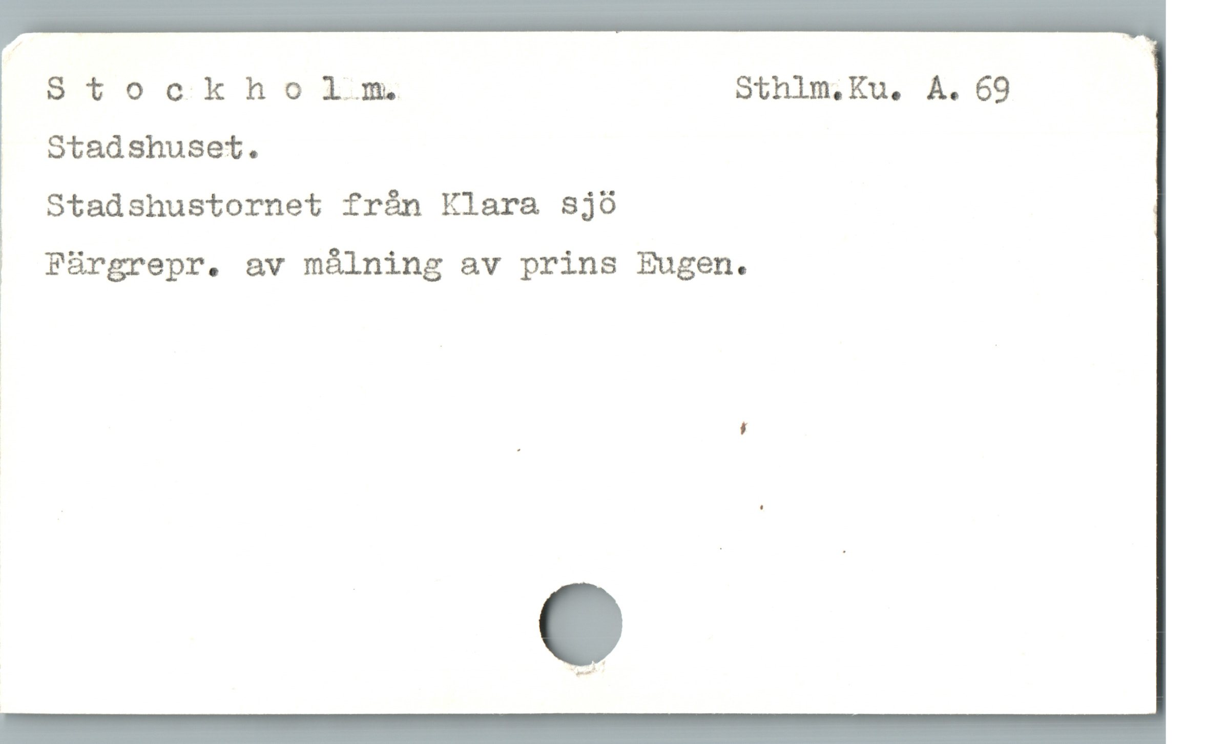  Stockholma. Sthlm.Ku, A. 69
Stadshuset.
Stadshustornet frón Klara sjó
| Fürgrepr. av málning av prins Eugen.
|
$
