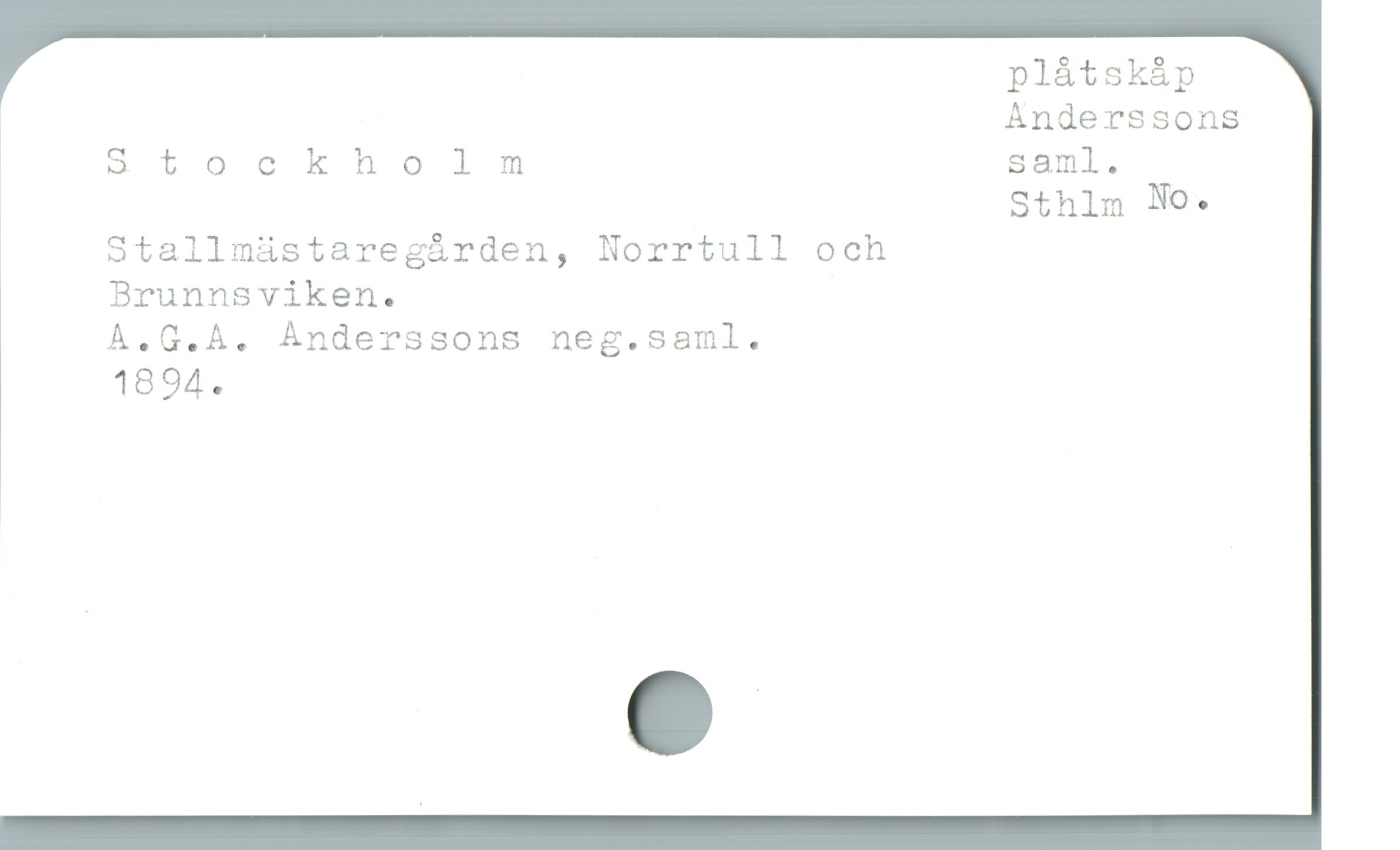  plåtskåp

; Anderssons
| o tocknholmnm saml.
ä Sthlm No.
| Stallmáüstaregárden, Norrtull och

Brunnsviken.

ÀA.G.A. Ánderssons neg.saml.

1894.

