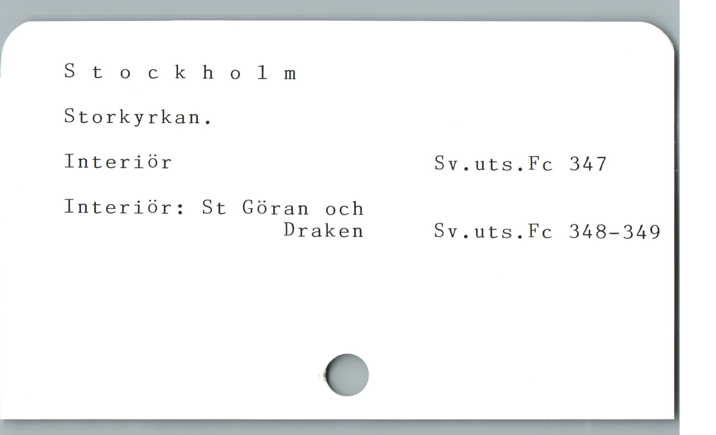  Stockholm
Storkyrkan.
Interiór 5v.uts.Fc 347
Interiór: St Góran och
Draken 5v.uts.Fc 348-349
e
