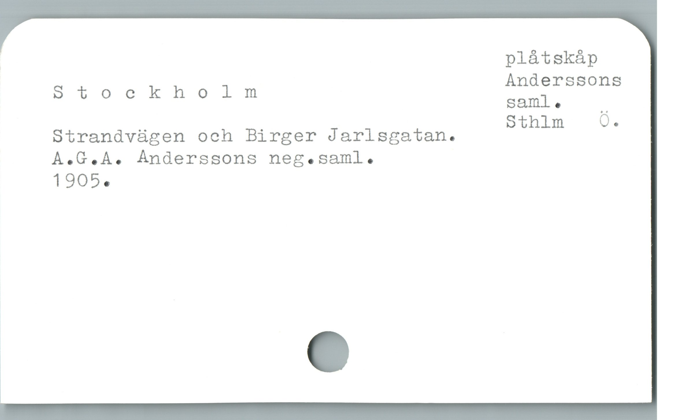  plåtskåp
Stockholnm Anderssons
saml, "
Sthl Q.
Strandvügen och Birger Jarlsgatan. T
A.G.A. Ánderssons nege.saml.
1905,
* e
