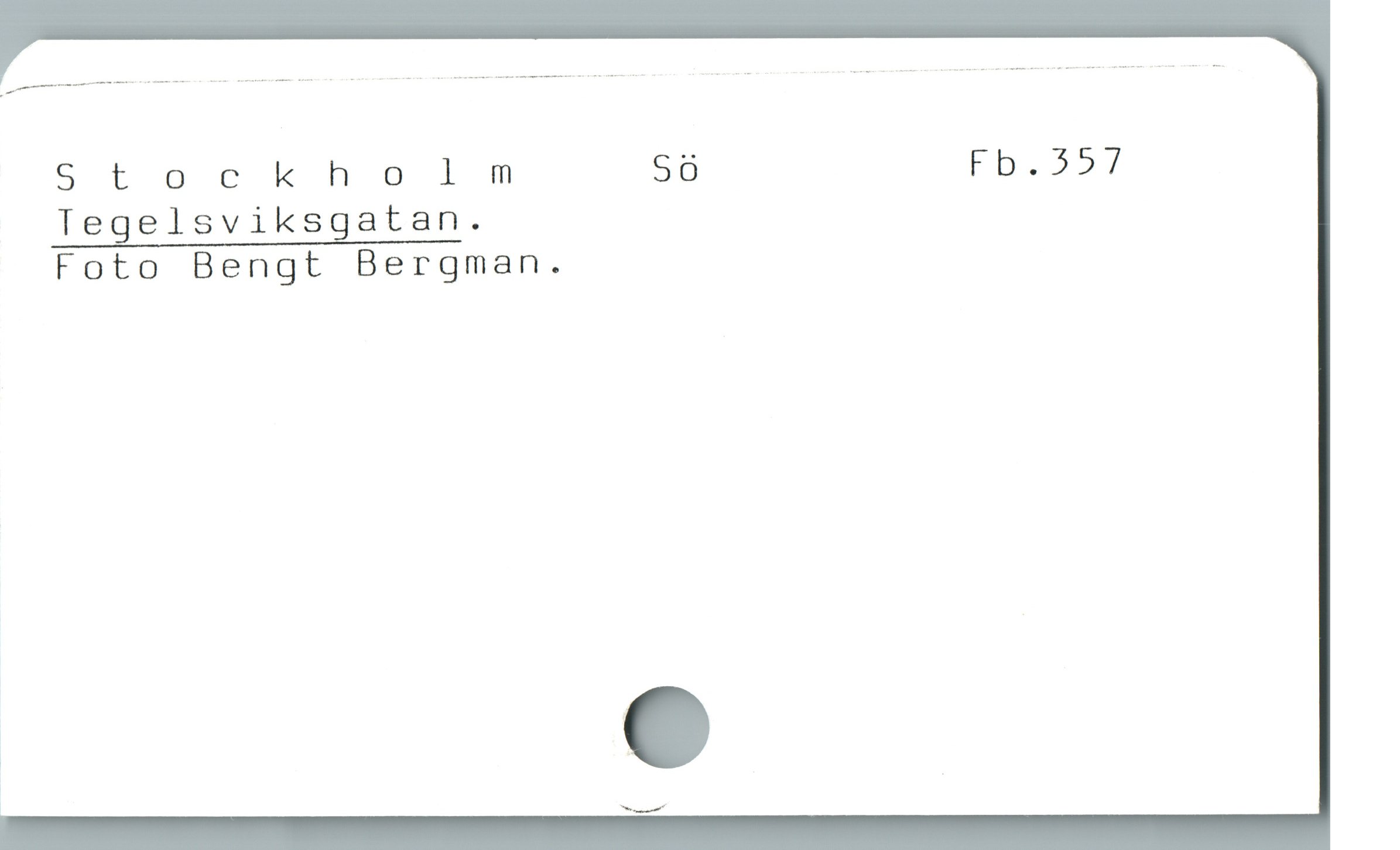  Stockhol m 50 VFb.32/7
Tegelsviksgatan.
Foto Bengt Bergman.
