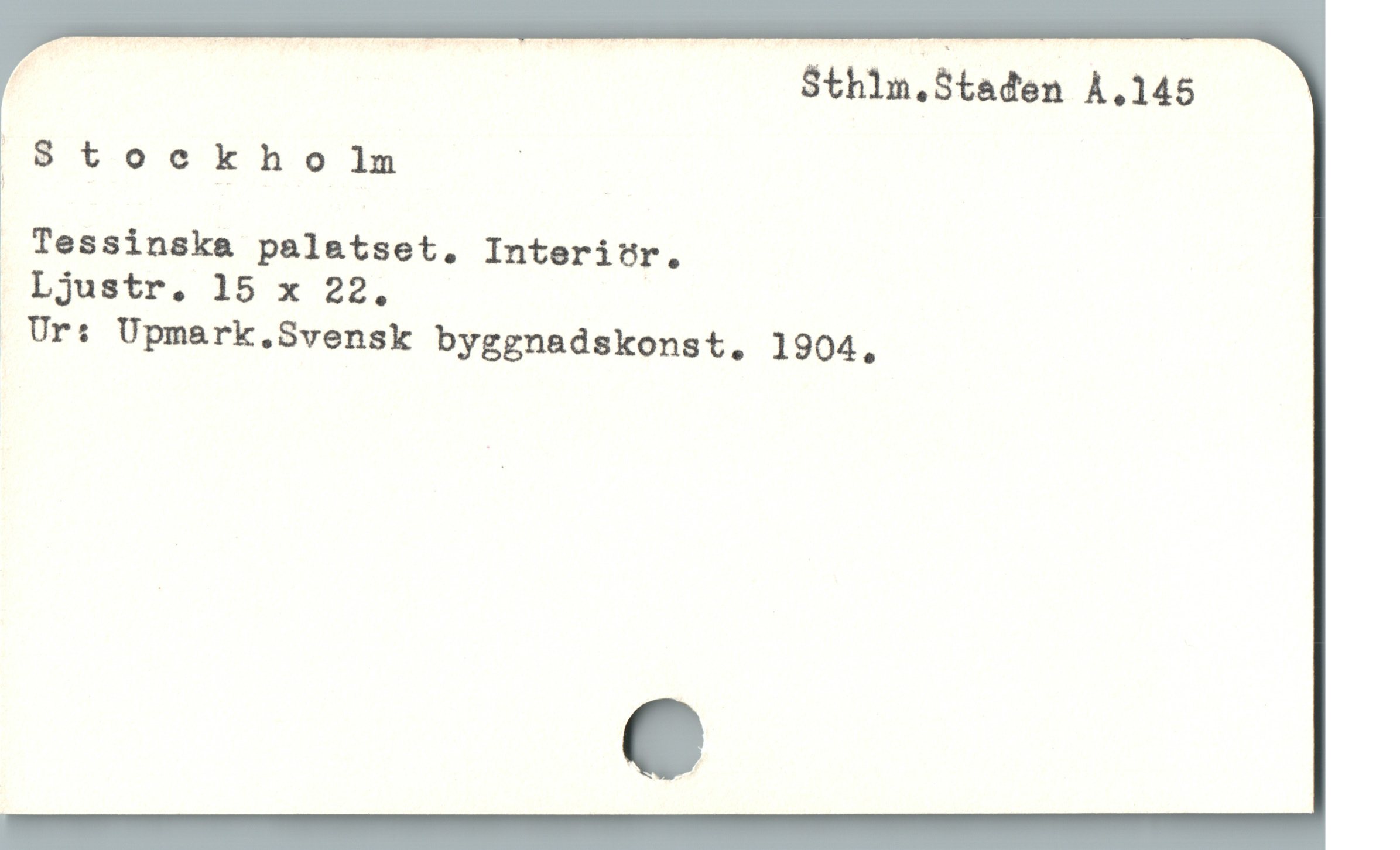  EE K H u Sthlm.Staden À.145
) Stockholm '
1
 Tessinska palatset. Interiör.
Ljustr. 15 x 22.
. Ur: Upmark.Svensk byggnadskonst. 1904,

