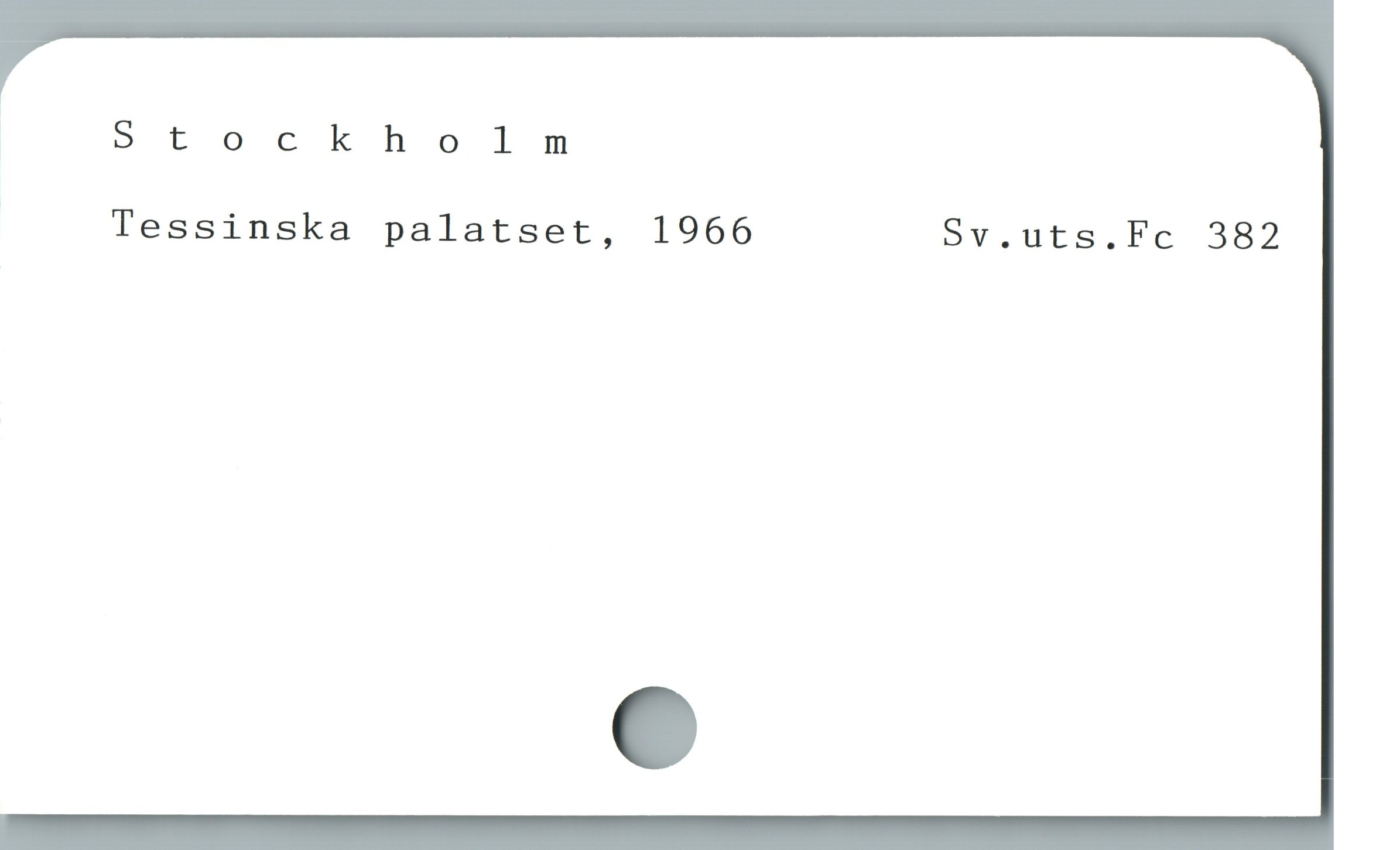  | Stockhol1lm
Tessinska palatset, 1966 Sv.uts.Fc 382
