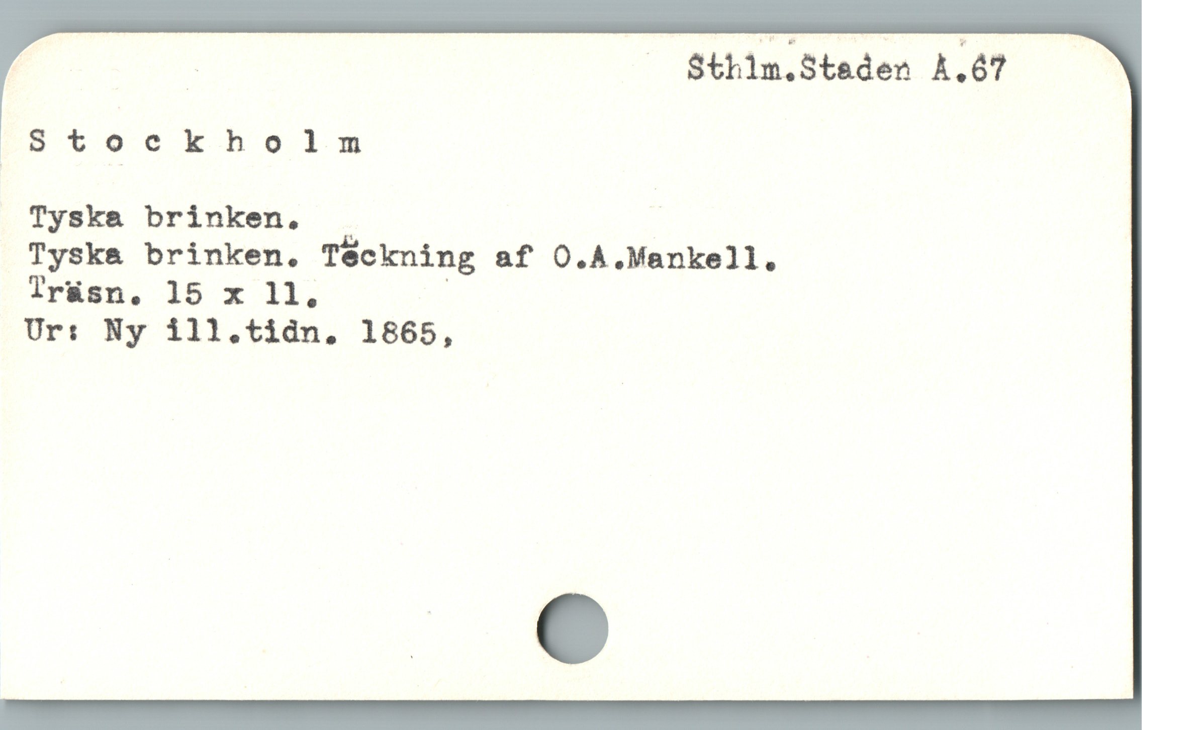  : — Sthim.Staden A.67
,8tockholm
Tyska brinken. |
Tyska brinken. Téckning af O.A.Mankell.
lrüsn. 15 x 11l, |
Ur: Ny ill.tidn. 1865,
