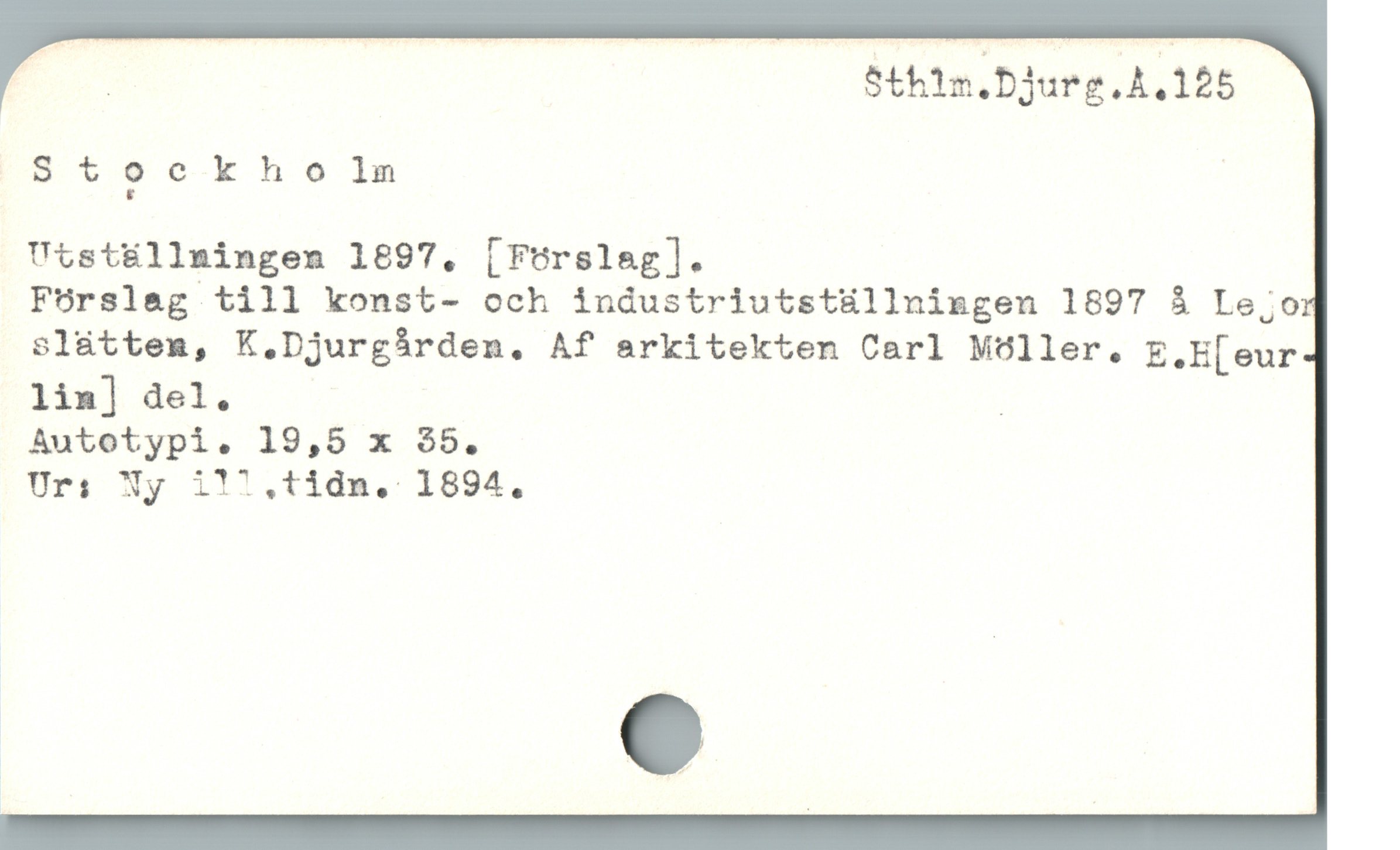  e Sthim.Djurg.A.125

8 t oc k h o 1m |
Utställningen 1897, [Förslag].

Försleag till konst- och industriutstüllningen 1897 å Le;o
sSlüátten, K.Djurgården, Af arkitekten Carl Möller. E.E[eur
lin] del. :

Autotypi. 19,5 x $5.

Ur; Wy i'^.tidn. 1894.
