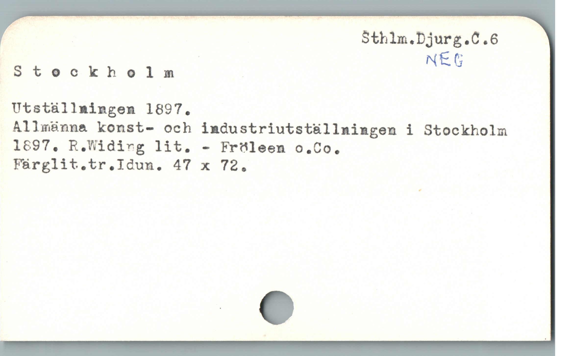  S5thlm.Djurg.C.6
| NEG
Steckholm
Utstaüllmingen 1897.
Allmünna konst- och imdustriutst&üllningen i Stockholm
1897, R.Widirg lit. - Früleen o.Co.
Füárglit.tr.Idun. 47 x 72.
