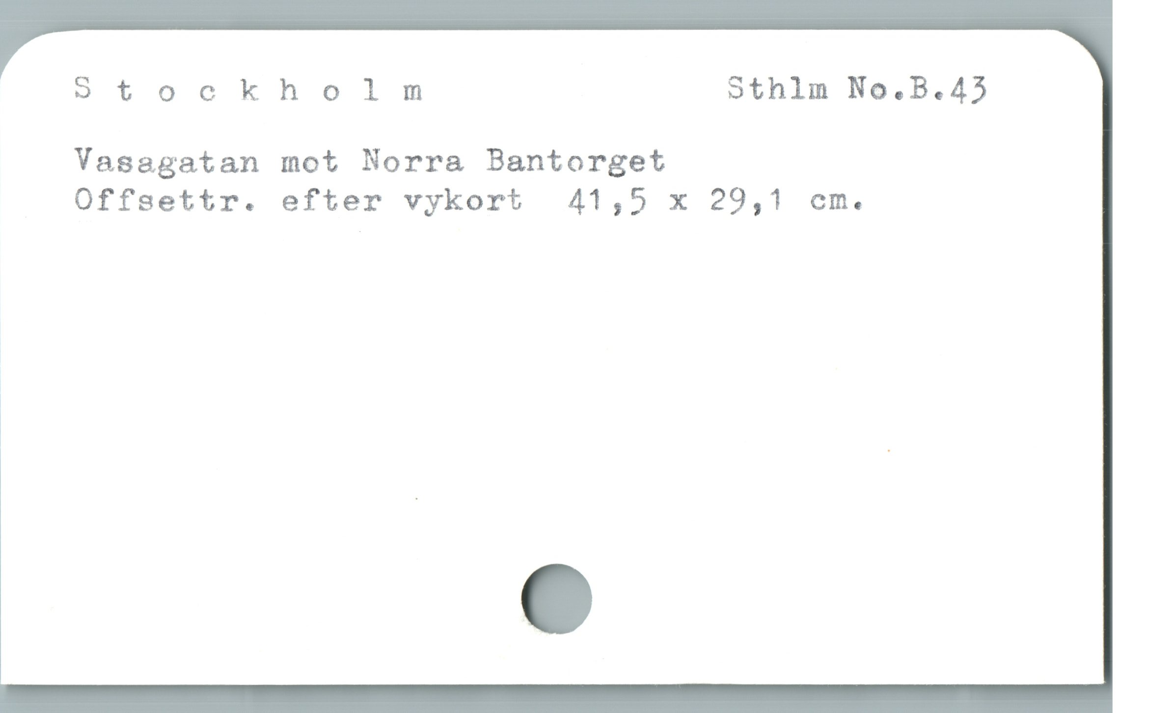  S t ockhol m Sthlm No.B.45
Vasagatan mot Norra Bantorget
Offsettr. efter vykort  41,5 x 29,1 cm.
