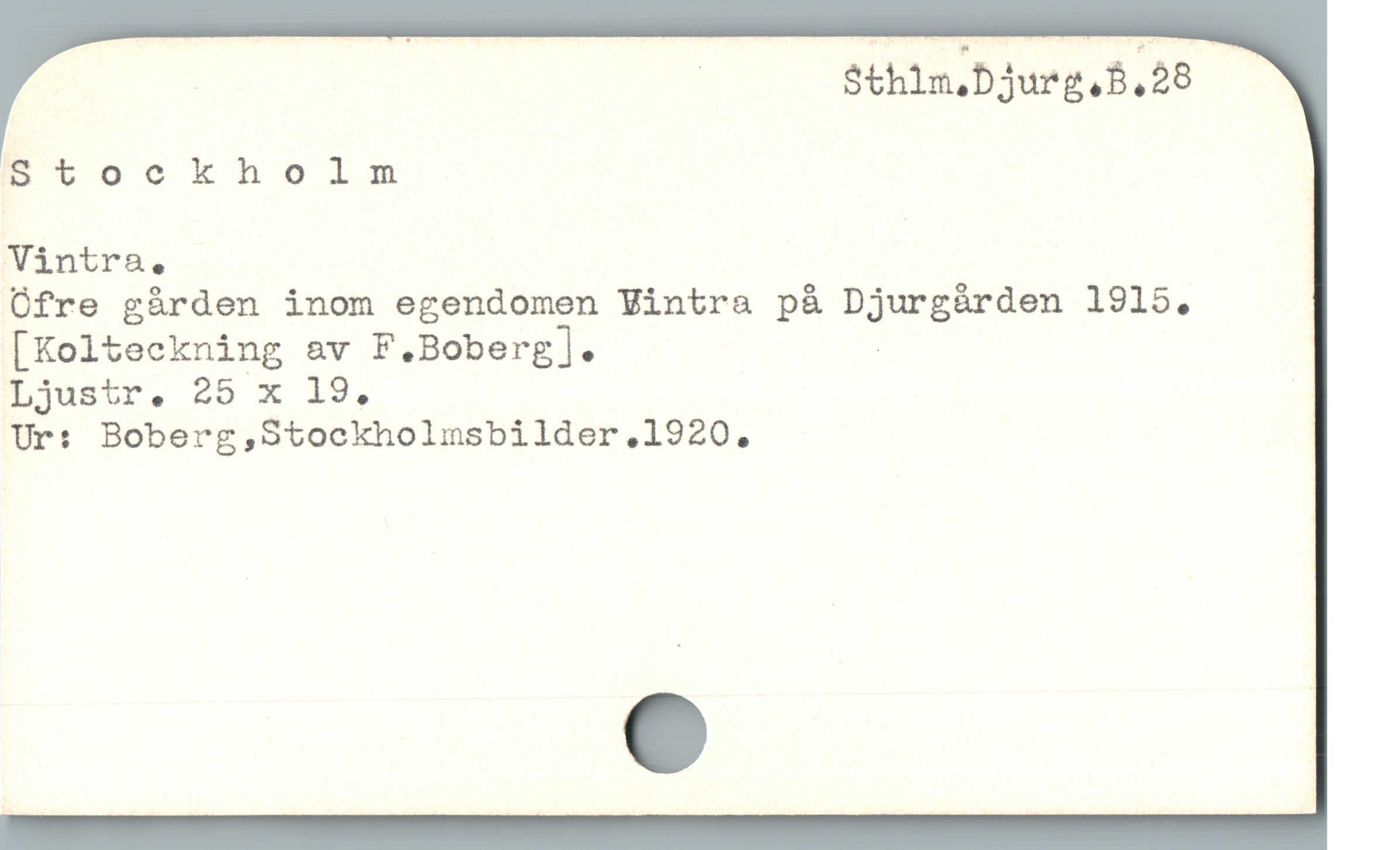  | | Sthin,bjurg. B. 28
Stockholm
Vintra,
Öfre gàrden inom egendomen Vintra pà Djurgàárden 1915.
[Kolteckning av F.Boberg]. :
Ljustr,. 25 x 19.,
Ur: Boberg,Stockholmsbilder.,1920,
