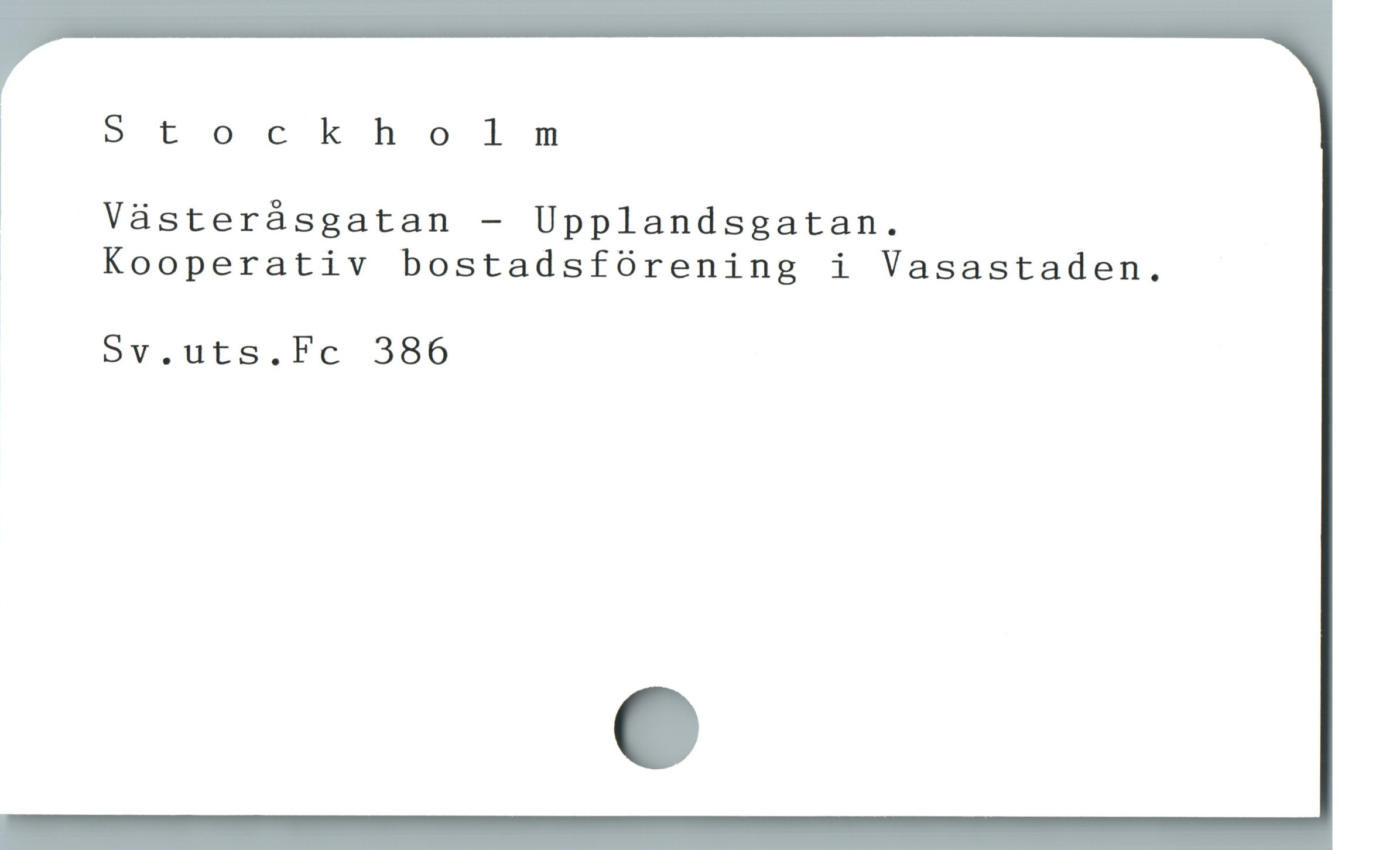  Stockholm

; Västeråsgatan - Upplandsgatan.

| Kooperativ bostadsfOrening i Vasastaden.
5v.uts.Fc 386

