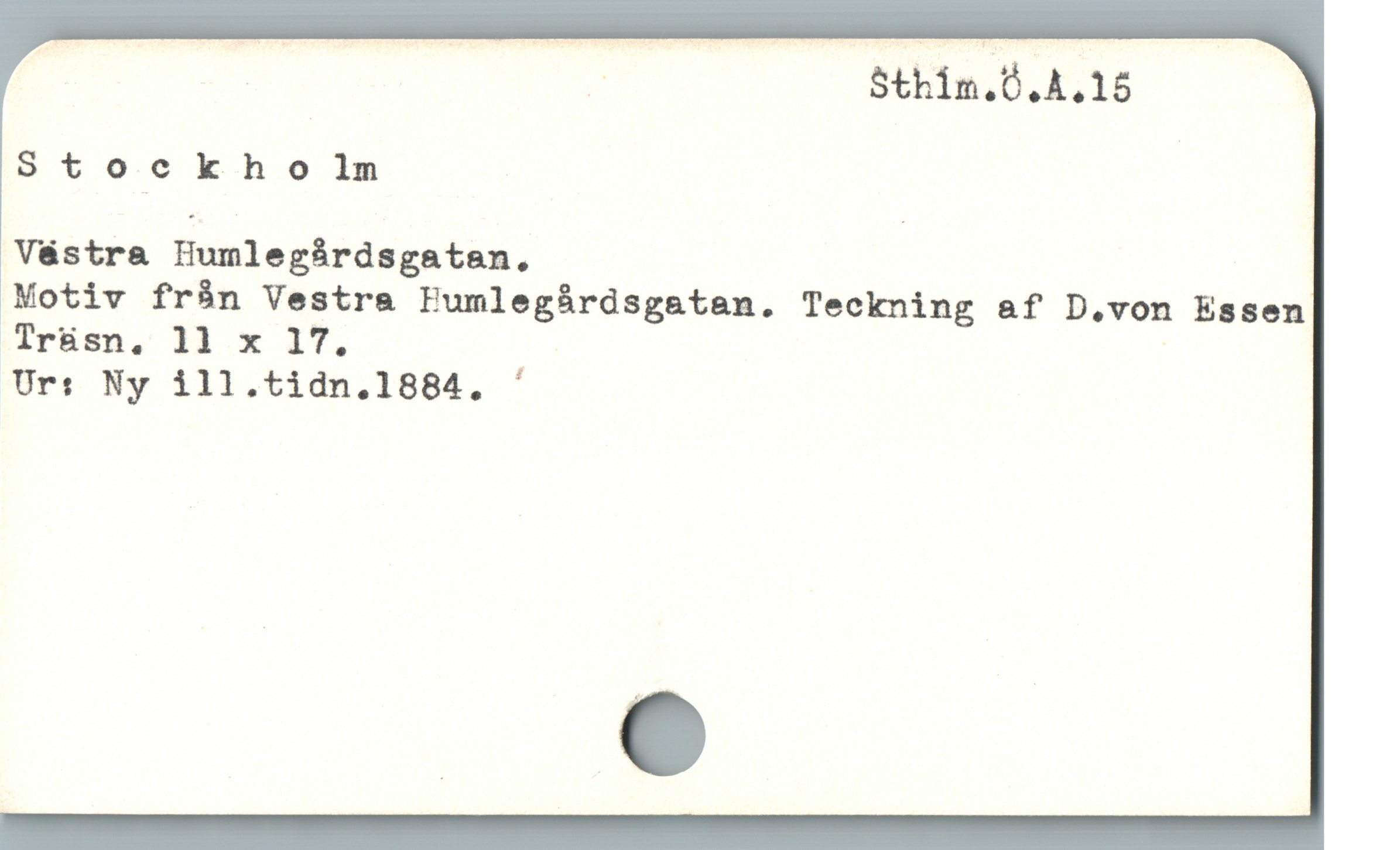  R - | Sthim.Ö.A4.15
Stockholn
Västra Humlegárdsgatan.
Motiv från Vestra Pumlegárdsgasten. Teckning a&f D.von Essen
Hrisn., 11 x 1T. |
Ur: Ny ill.tidn.1884, '
