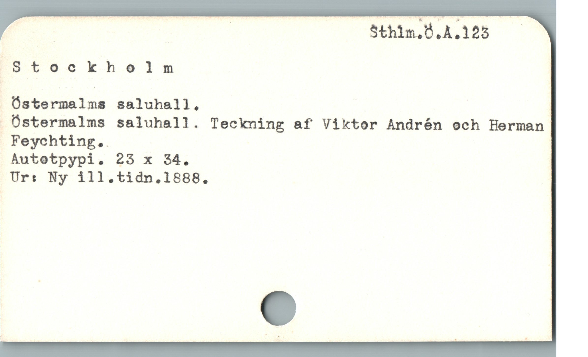  E R Sthlm.Ö.A.128 —
Stockholm

Óstermalms saluhall.
 Üstermalms saluhall. Teckning af Viktor Andrén och Hermaen
Feyehting..

Autotpypi. 25 x 34,

Ur: Ny ill.tidn.1888.
a C
