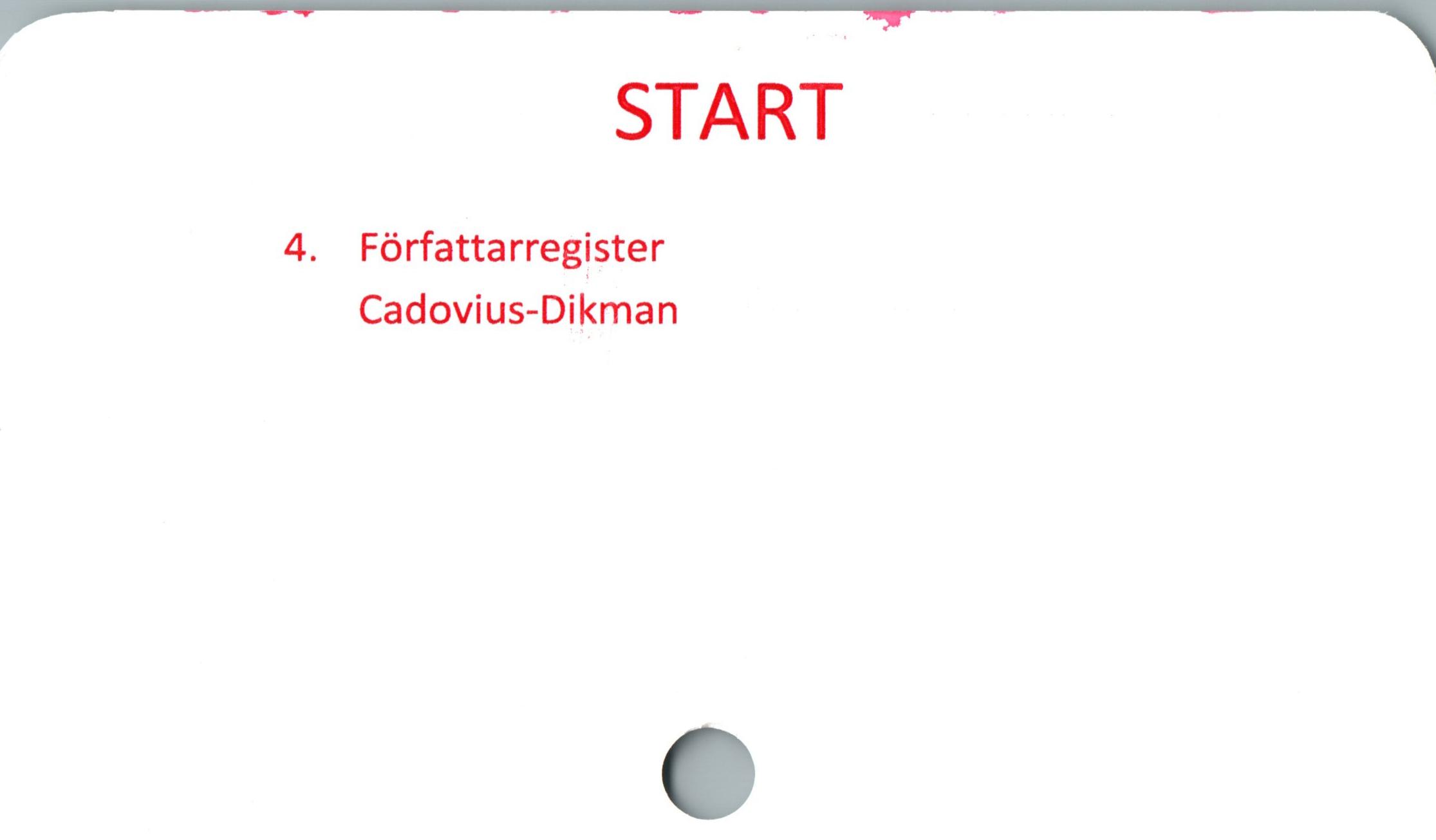  ﻿START

4. Författarregister
Cadovius-Dikman