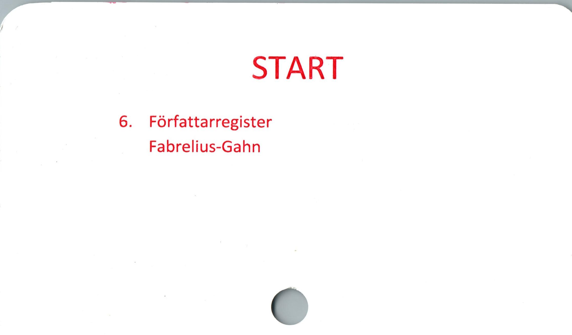  ﻿START

6. Författarregister
Fabrelius-Gahn