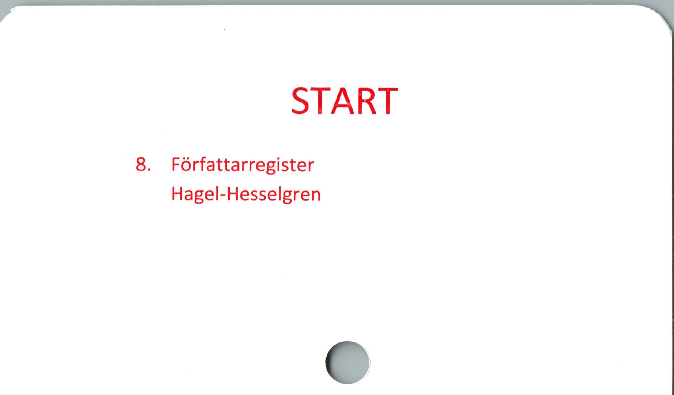  ﻿START

8. Författa rregister
Hagel-Hesselgren