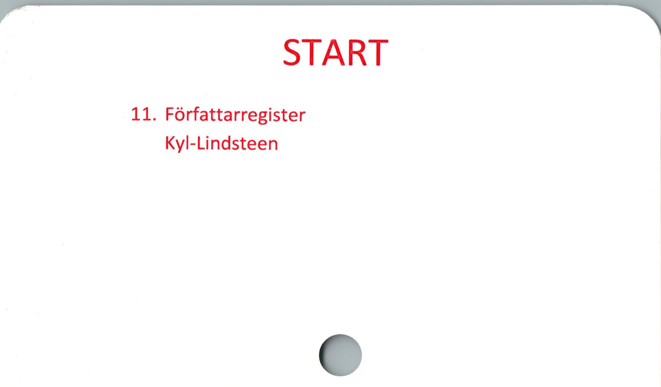  ﻿START

11. Författarregister
Kyl-Lindsteen