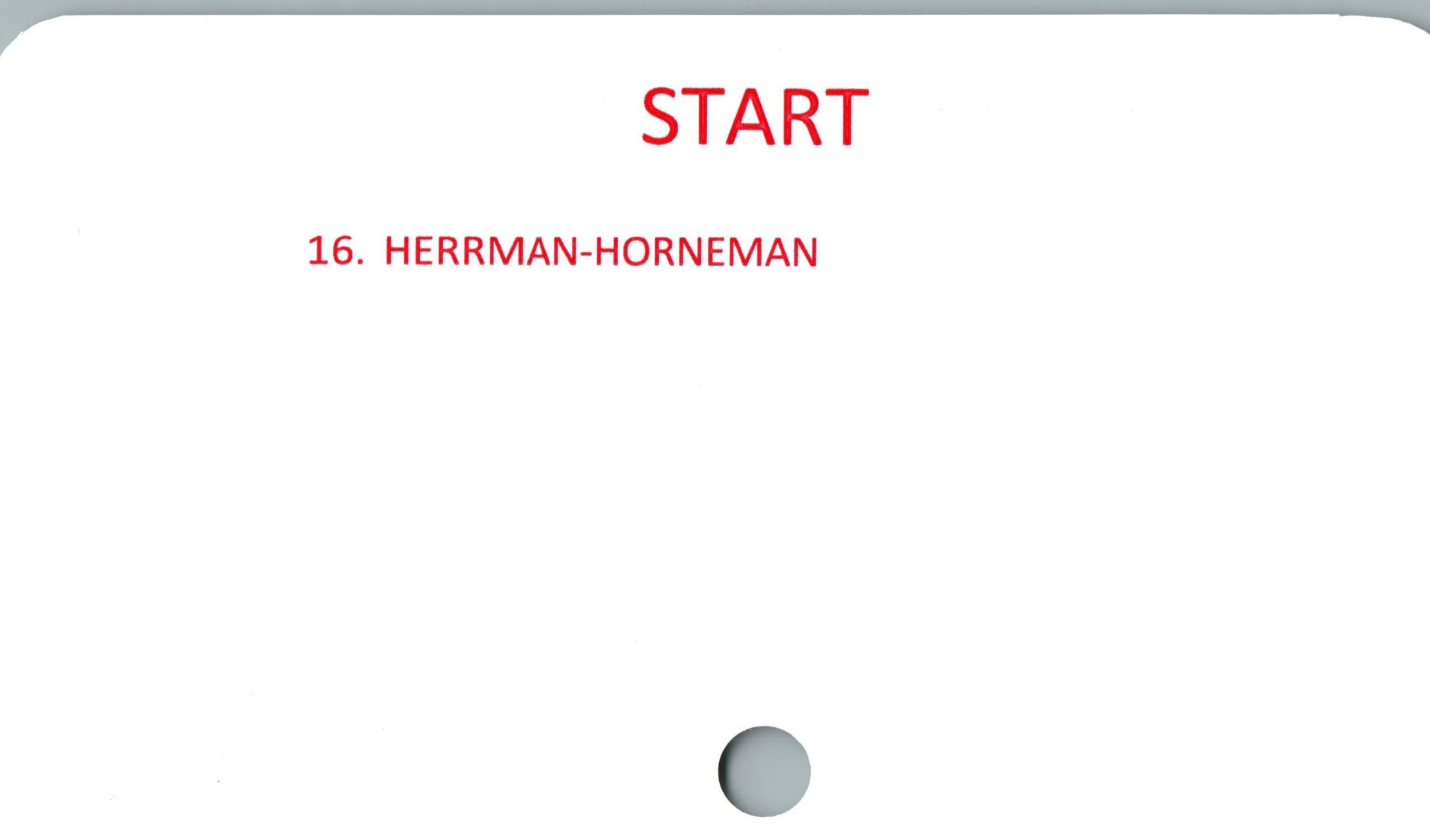  ﻿START

16. HERRMAN-HORNEMAN